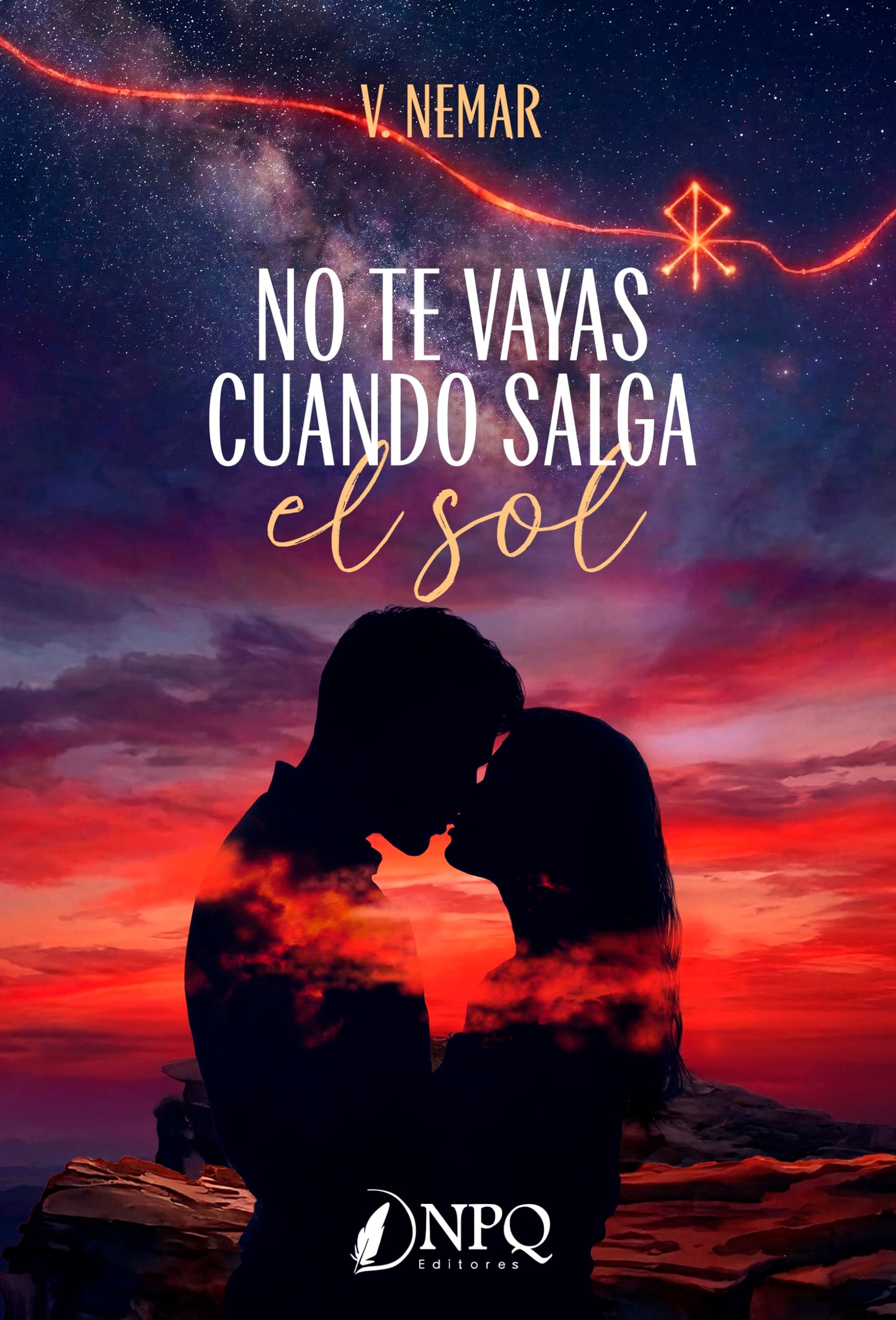 Libro: NO TE VAYAS CUANDO SALGA EL SOL: Una novela romántica erótica de ficción contemporánea