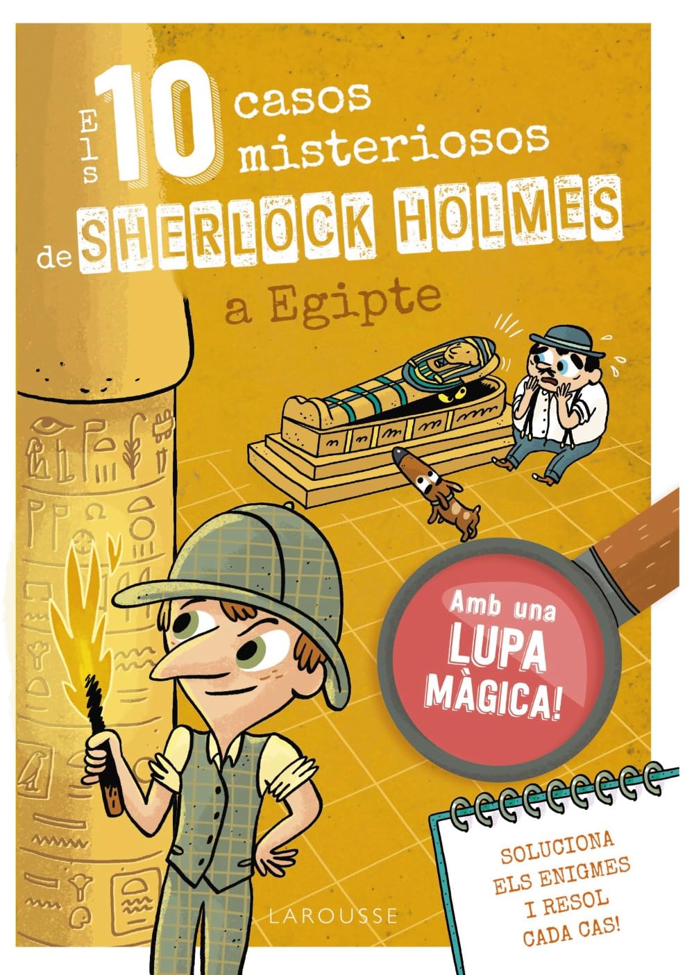 Libro: Els 10 casos misteriosos de Sherlock Holmes a Egipte (LAROUSSE - Infantil / Juvenil - Catalán - A partir de 8 años)