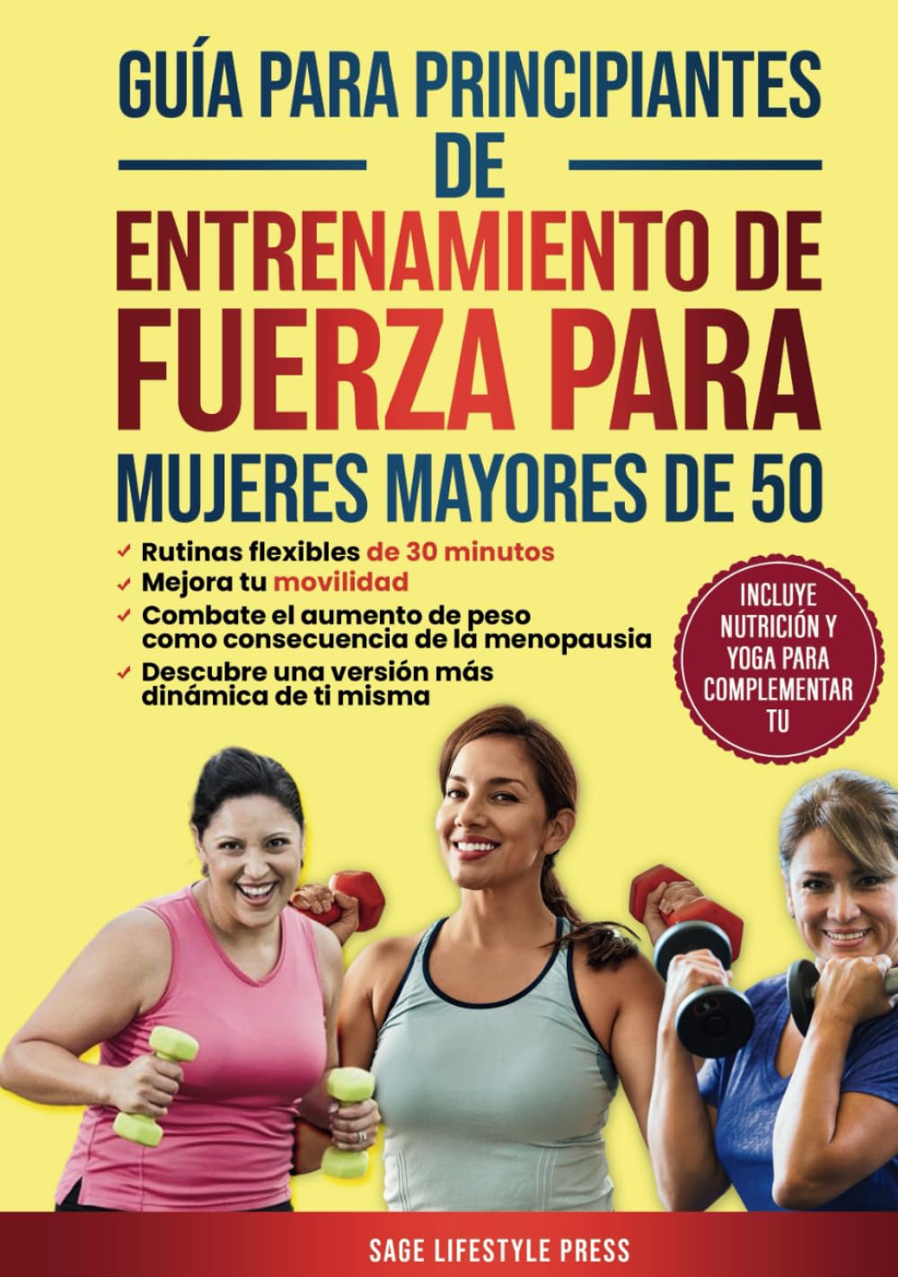 Libro: Guía para principiantes de entrenamiento de fuerza para mujeres mayores de 50 (Spanish Edition)