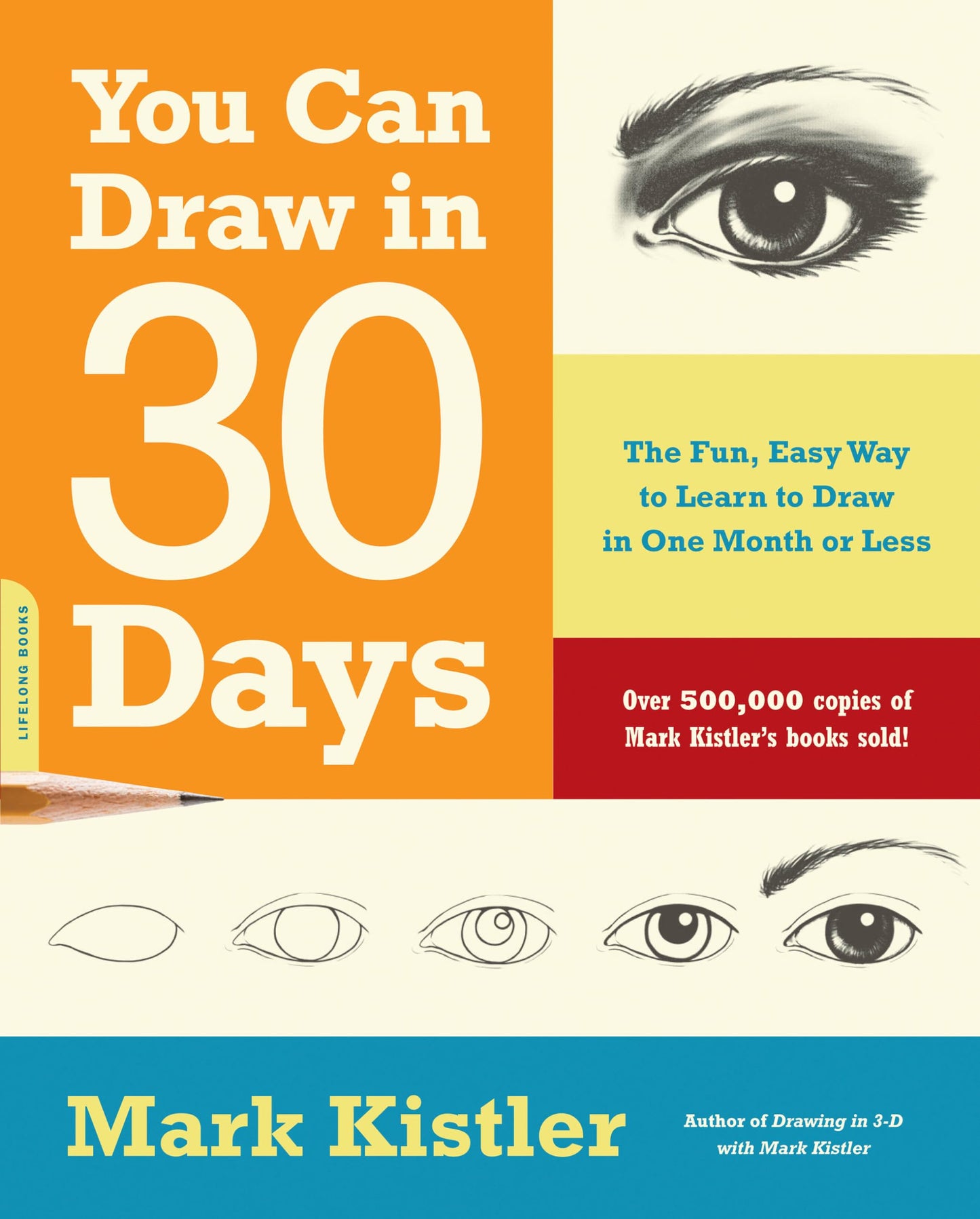 Libro: You Can Draw in 30 Days: The Fun, Easy Way to Learn to Draw in One Month or Less