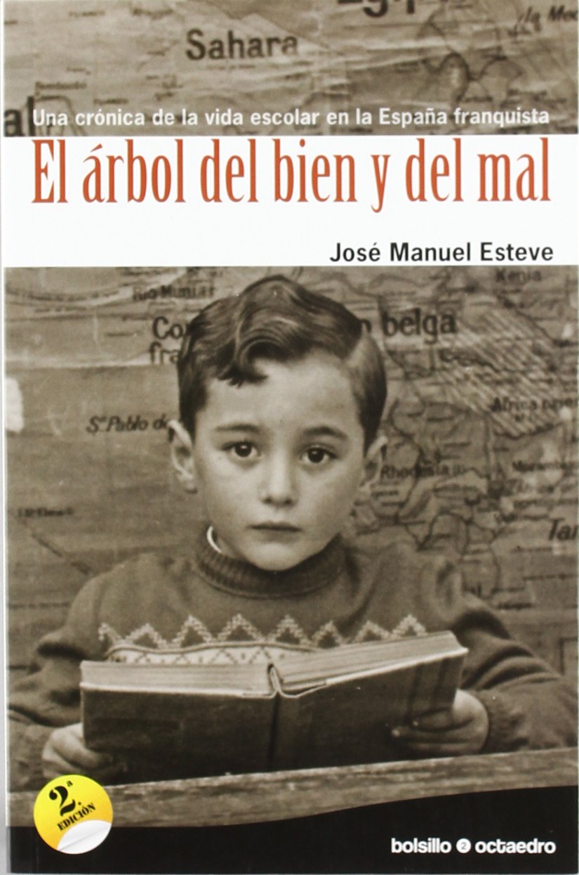 Libro: El rbol del bien y del mal (Ed. Bosillo): Una crónica de la vida escolar en la España franquista