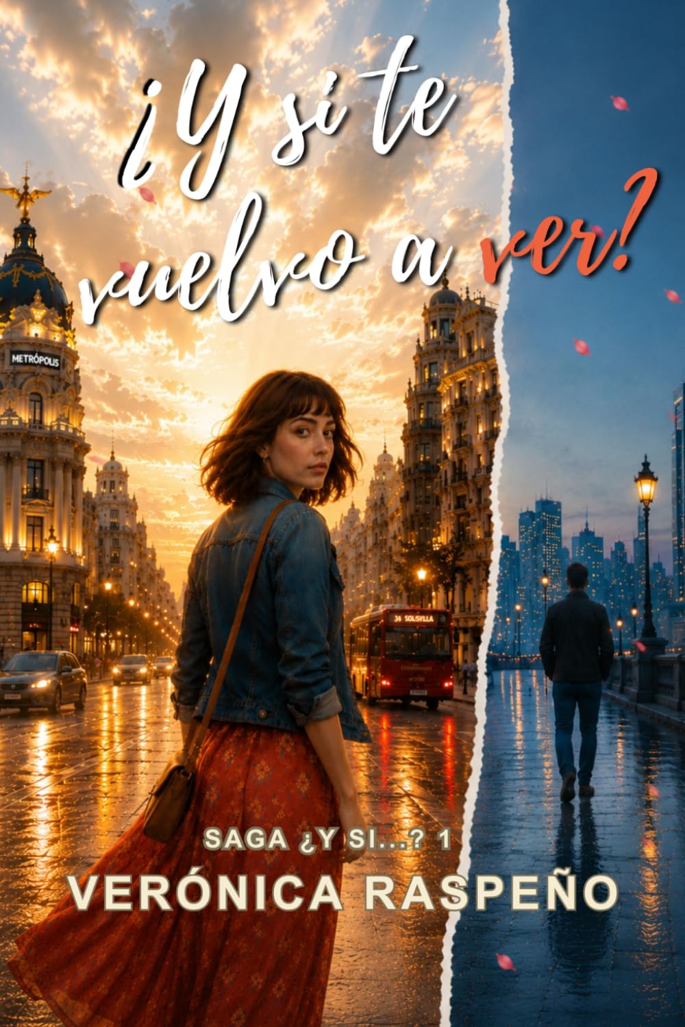 Libro: ¿Y si te vuelvo a ver?: A veces, huir es solo el principio de la historia. (Universo ¿Y si...?) (Spanish Edition)