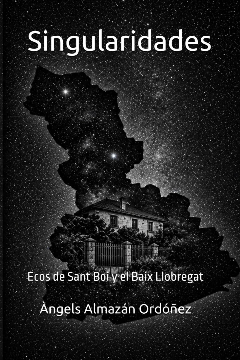 Libro: Singularidades: Ecos de Sant Boi y el Baix Llobregat (Spanish Edition)