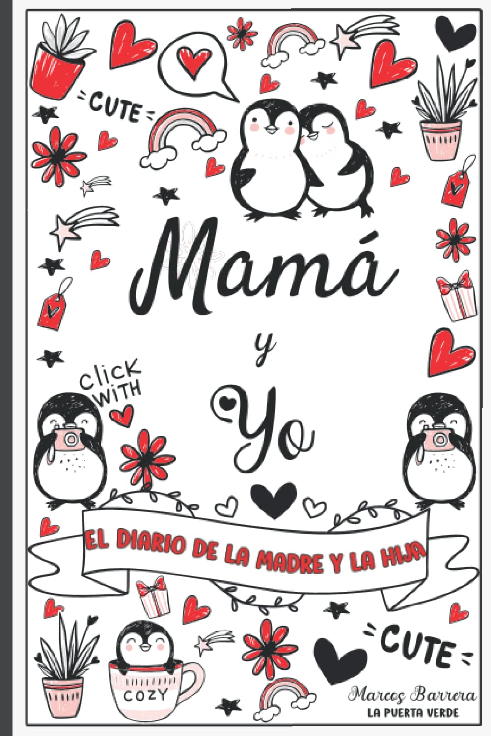 Libro: Mamá y yo - El diario de la madre y la hija: Diario de una madre y una hija - Para chicas adolescentes - 9 - 15 años (Spanish Edition)