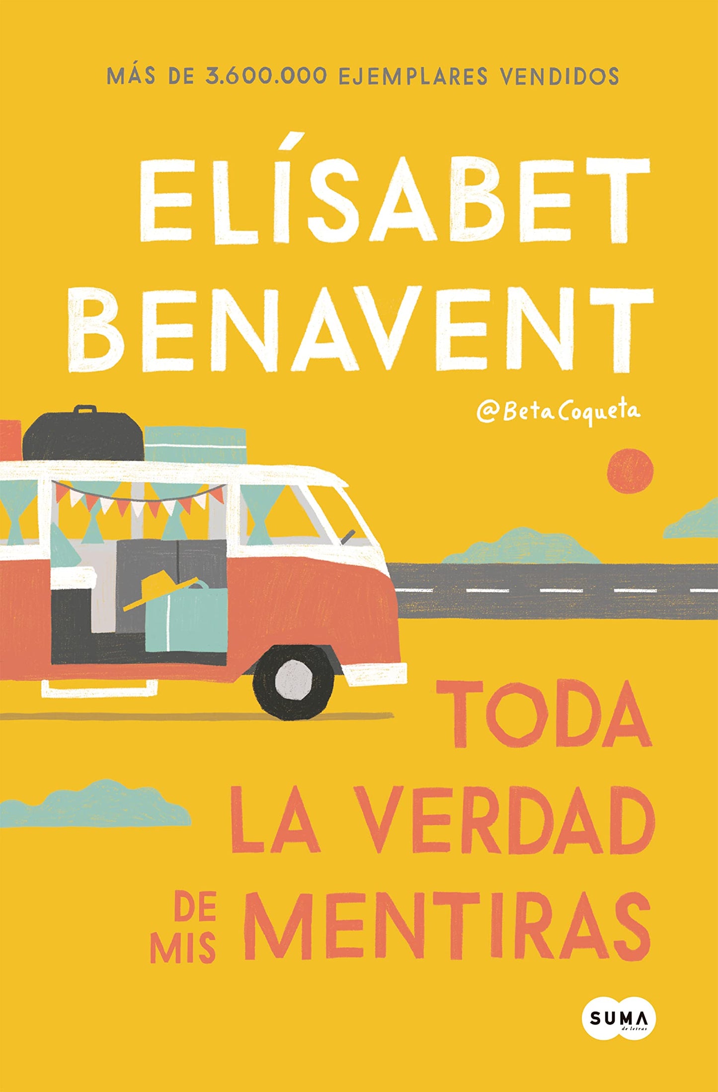 Toda la verdad de mis mentiras (SUMA)