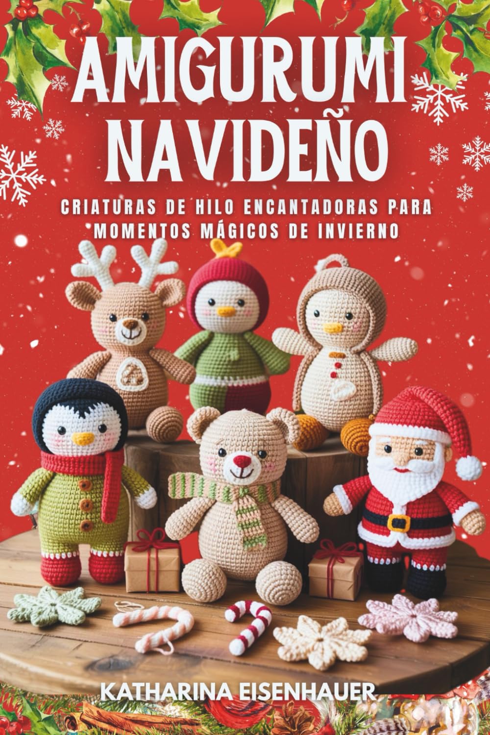 Libro: Amigurumi Navideño: Criaturas de hilo encantadoras para momentos mágicos de invierno