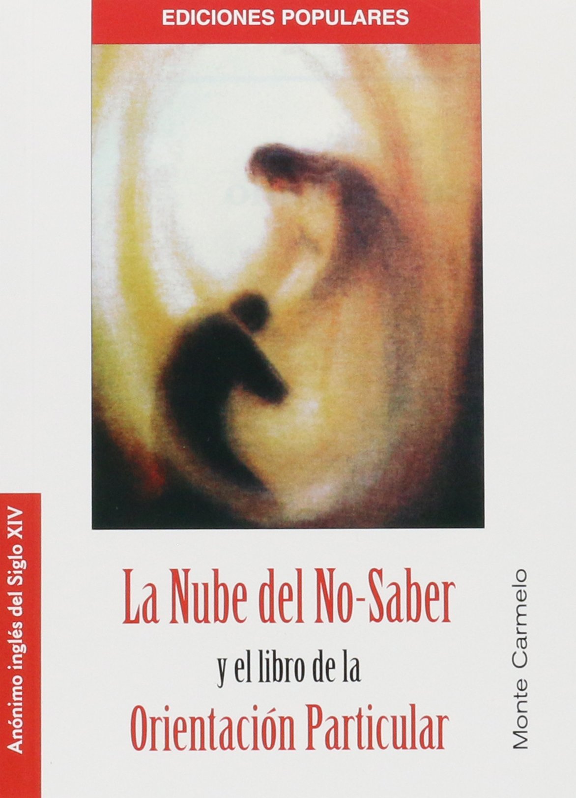 Libro: La Nube del No-Saber y el libro de la Orientación Particular (Ediciones Populares)