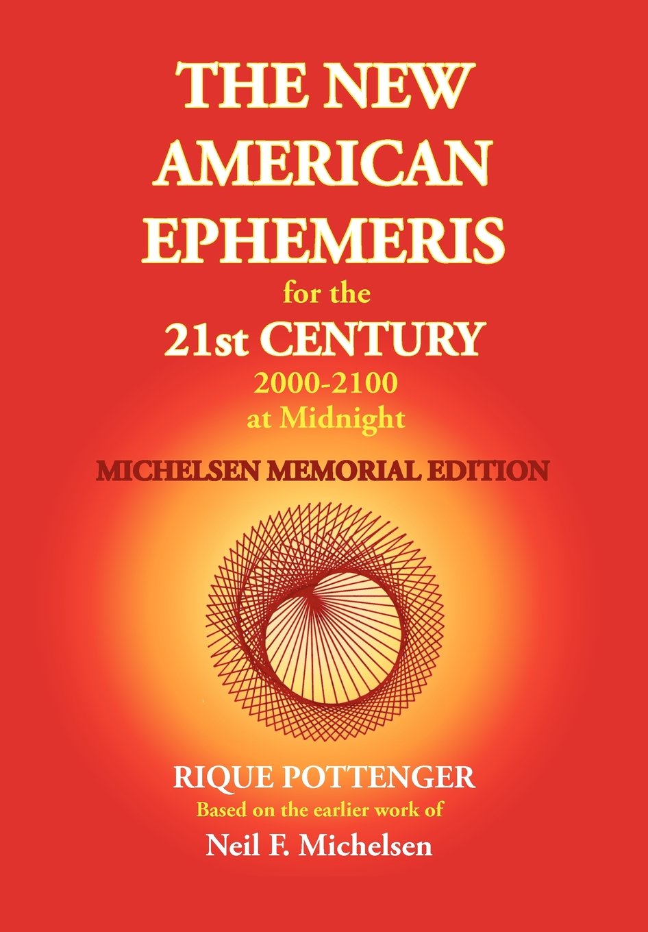 Libro: The New American Ephemeris for the 21st Century 2000-2100 at Midnight, Michelsen Memorial Edition
