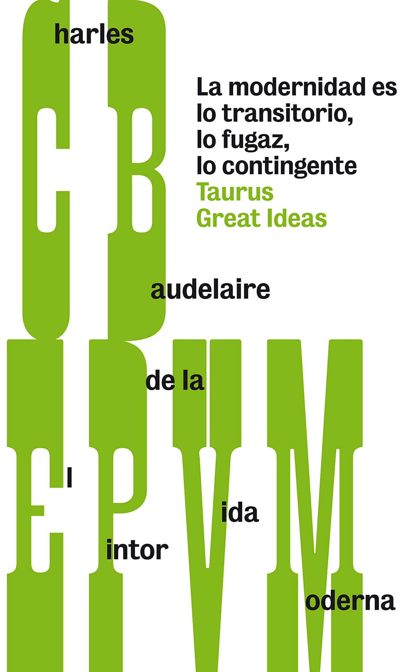 Libro: El pintor de la vida moderna (Serie Great Ideas)
