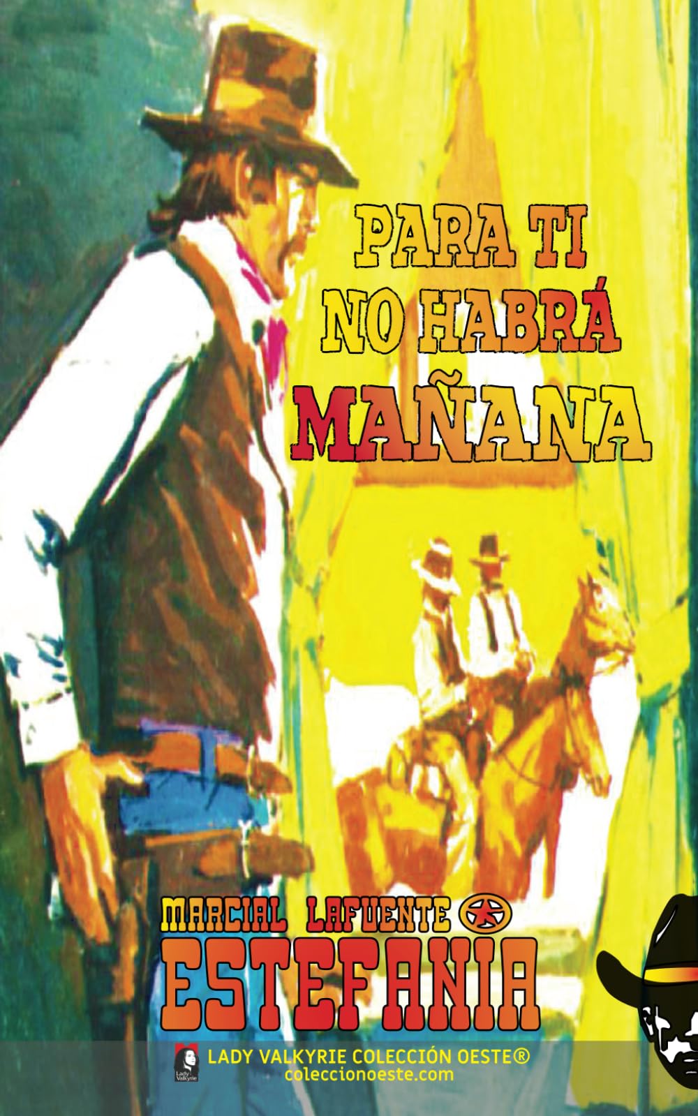 Libro: Para ti no habrá mañana (Colección Oeste)
