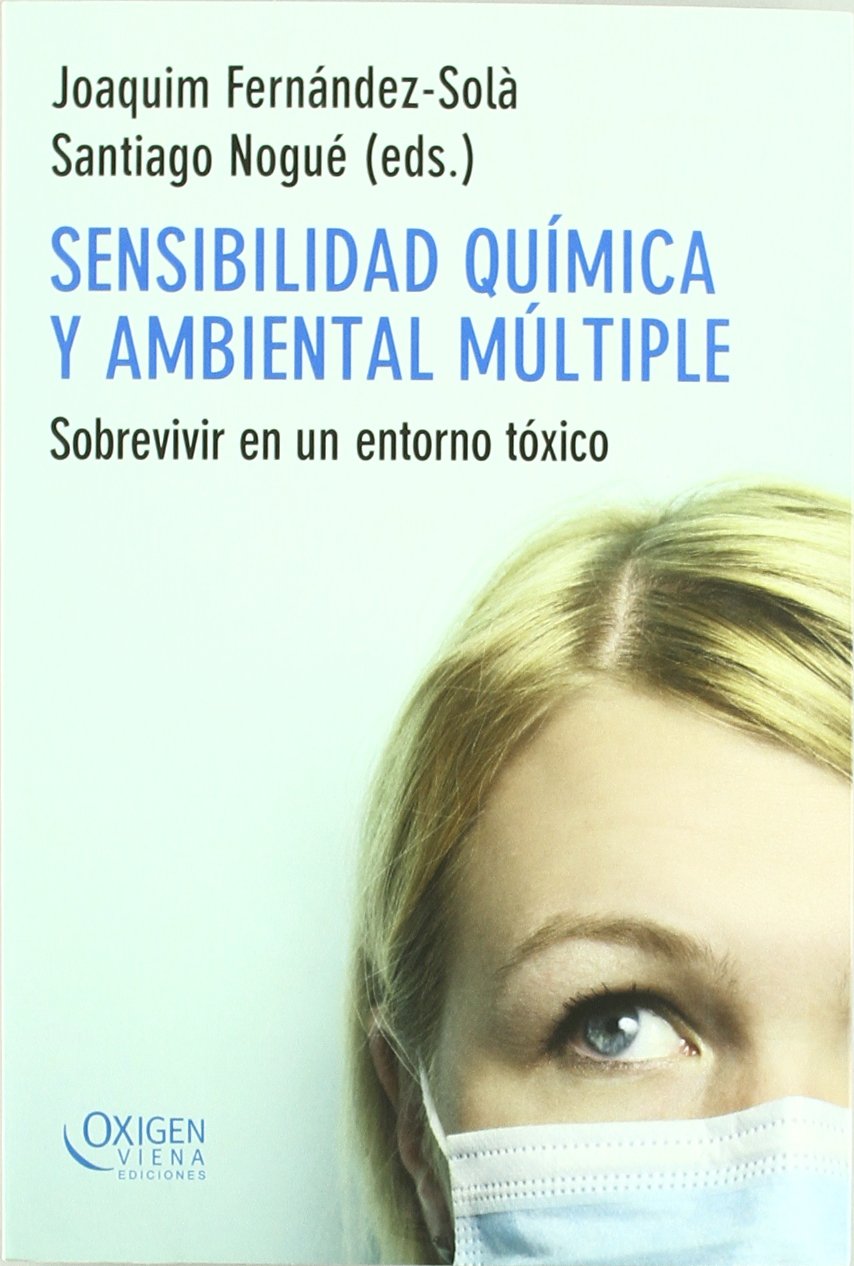 Libro: Sensibilidad química y ambiental múltiple: Sobrevivir en un entorno tóxico
