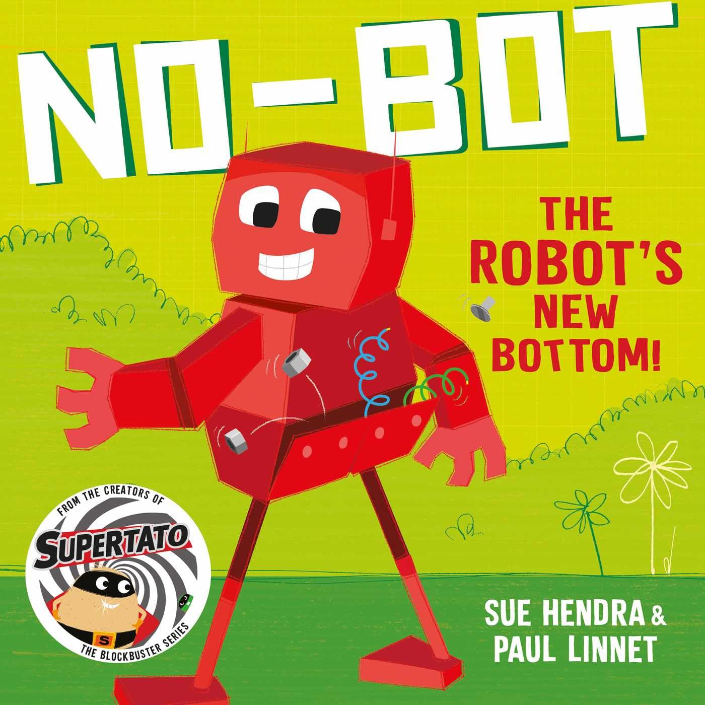 Libro: No-Bot the Robot's New Bottom: A laugh-out-loud picture book from the creators of Supertato!