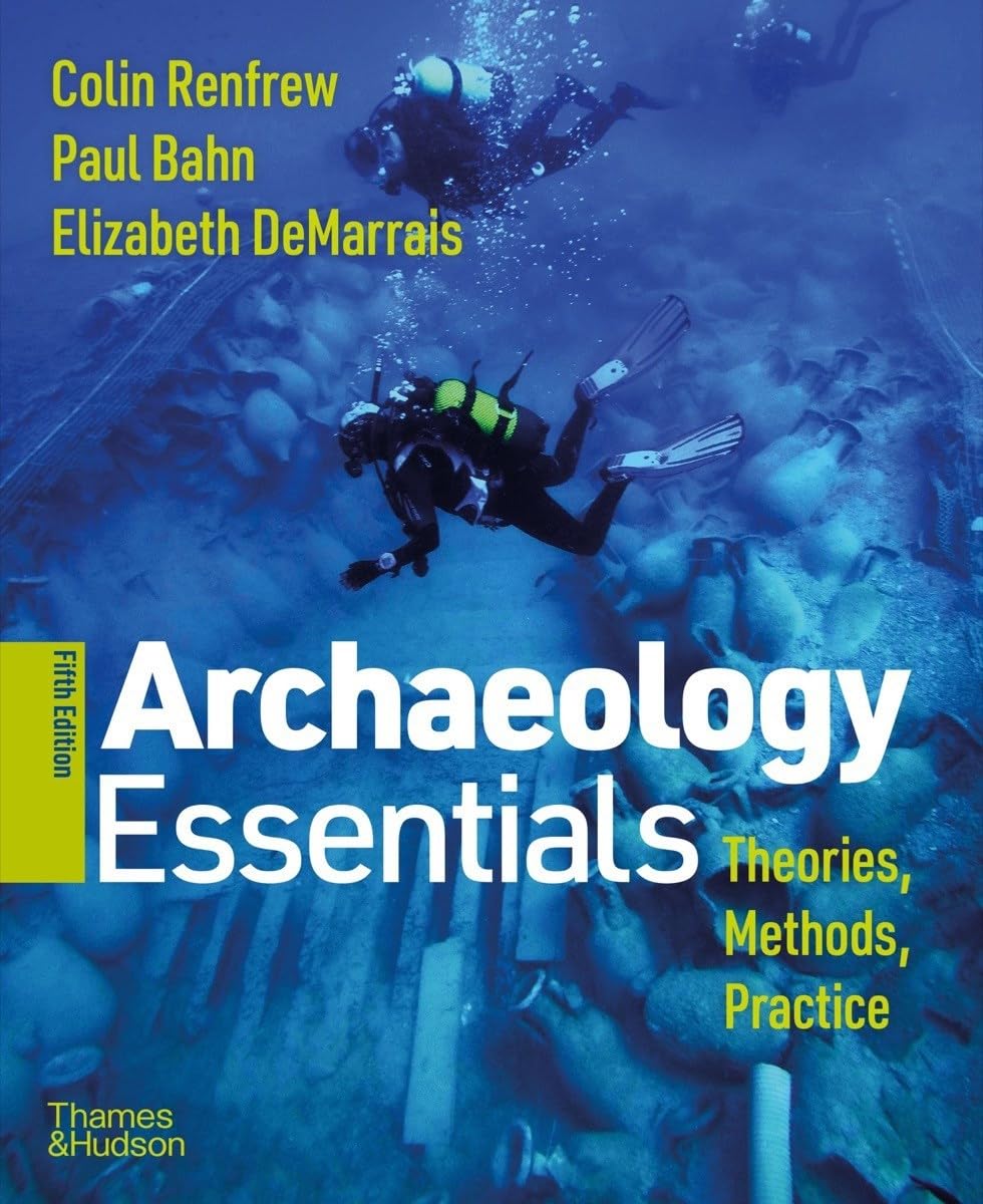 Libro: Archaeology Essentials: Theories, Methods, and Practice