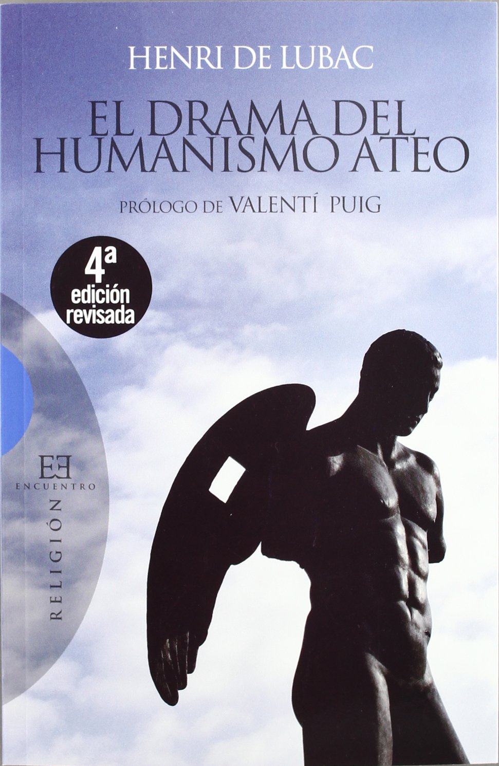 Libro: El drama del humanismo ateo (nueva edición): Prólogo de Valentí Puig (Spanish Edition)