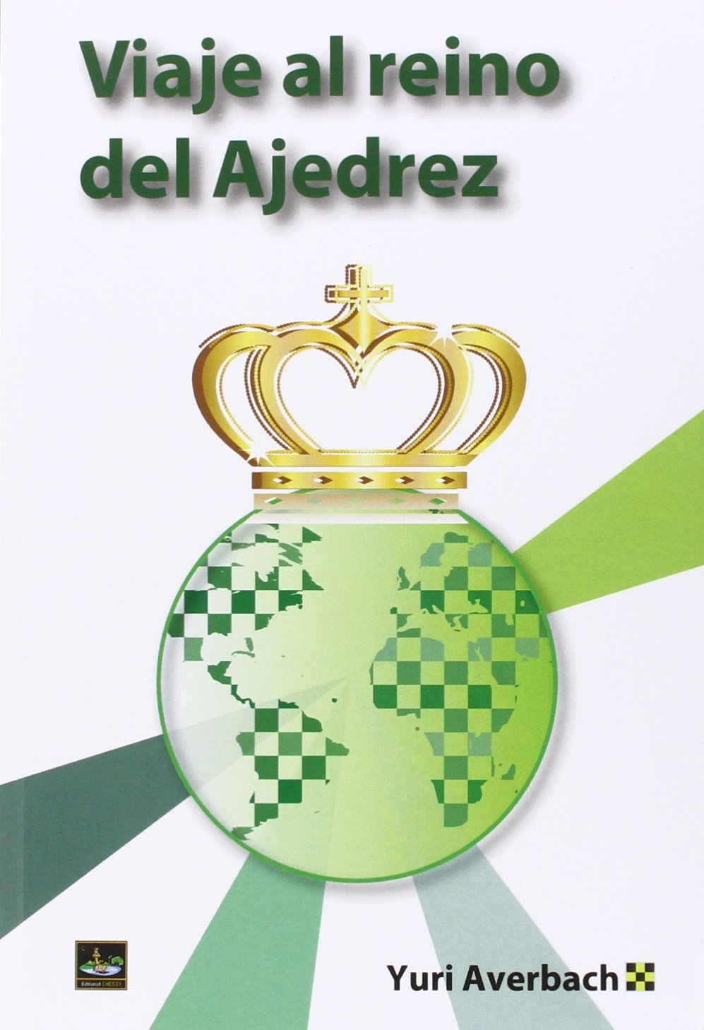 Libro: VIAJE AL REINO DEL AJEDREZ