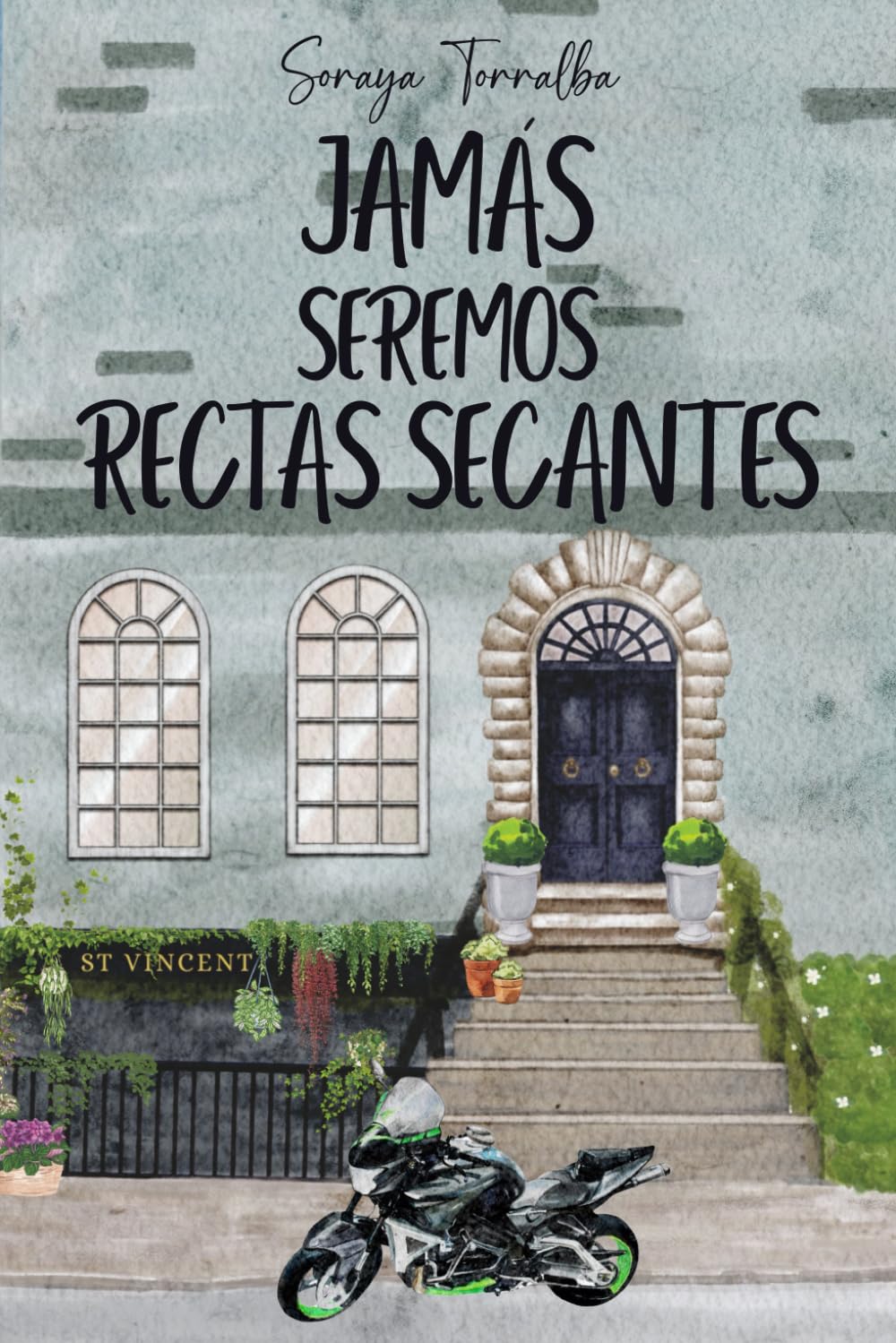 Libro: JAMÁS SEREMOS RECTAS SECANTES (Spanish Edition)