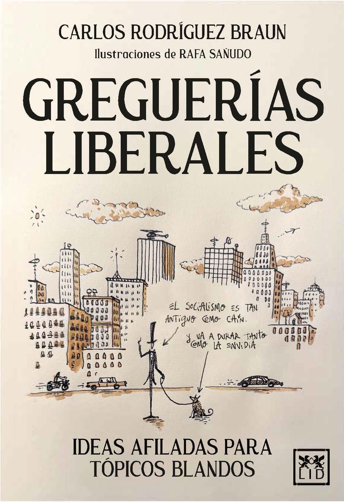 Libro: Greguerías liberales: Ideas afiladas para tópicos blandos (Spanish Edition)