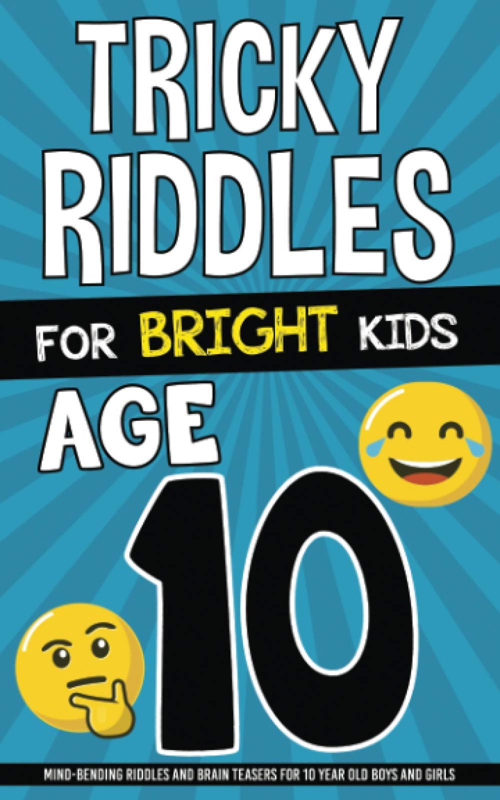 Libro: Tricky Riddles for Bright Kids - Age 10: Mind-Bending Riddles and Brain Teasers for 10 Year Old Boys and Girls