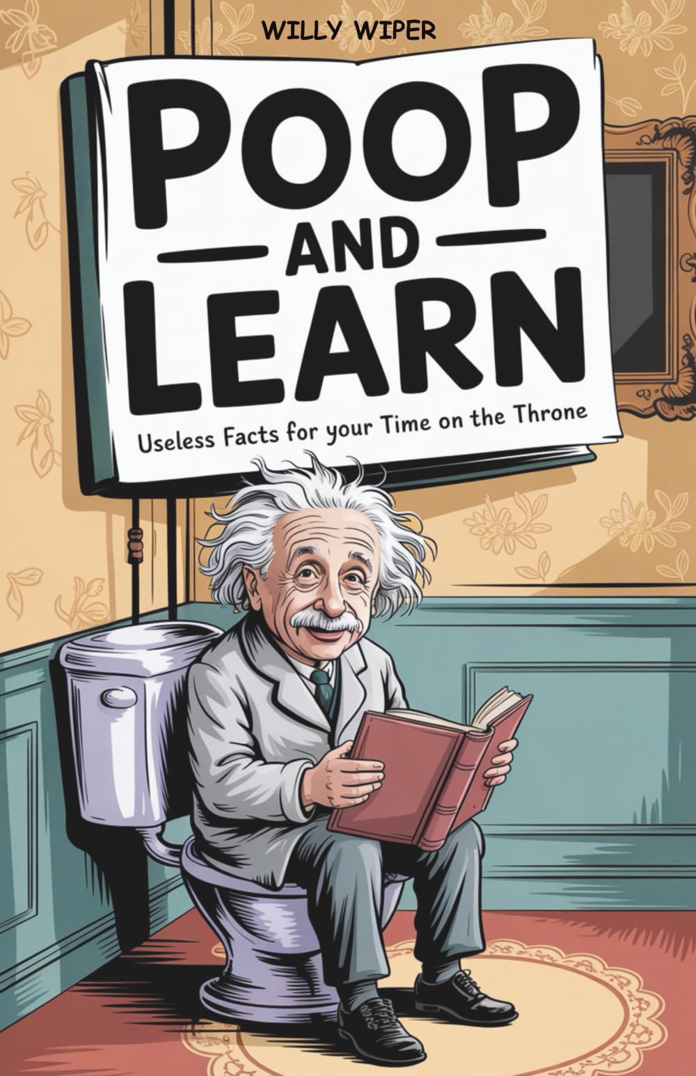 Libro: Poop and Learn: Useless Facts for Your Time on the Throne | Funny Toilet Book | Perfect Gag Gift For Curious Minds
