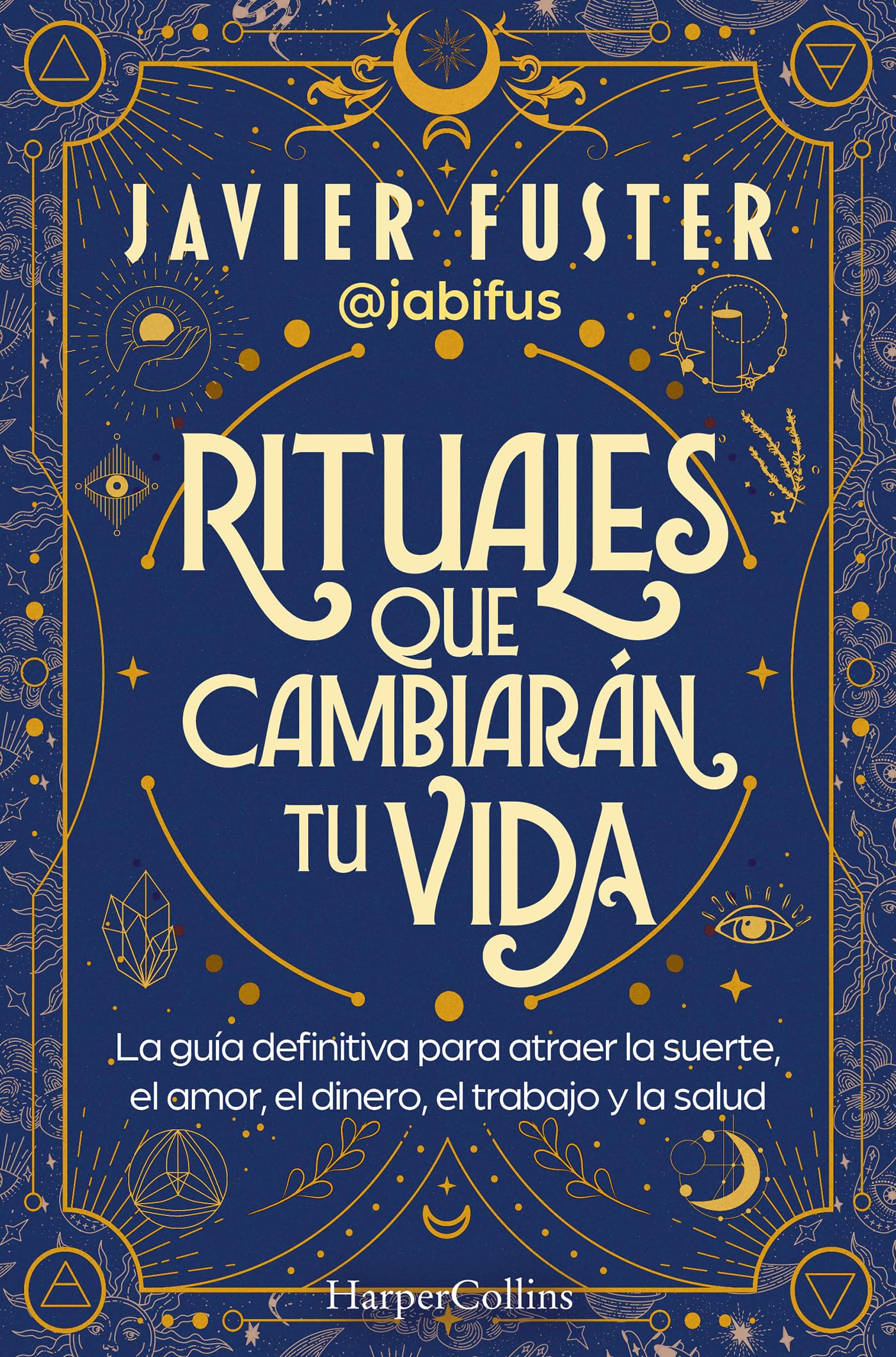 Libro: Rituales que cambiarán tu vida (Spanish Edition)