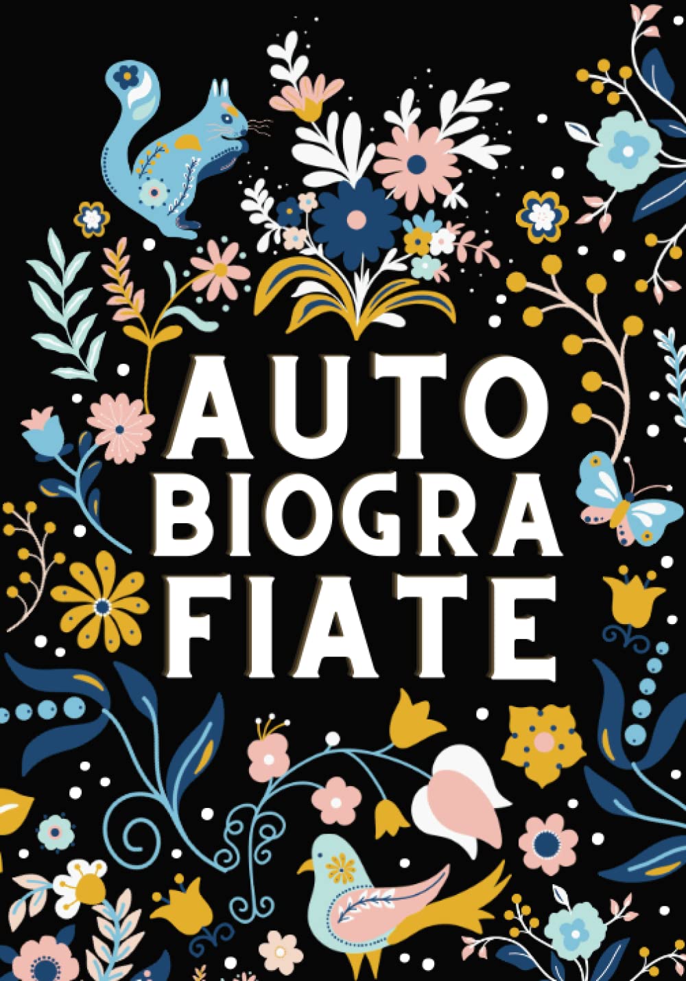 Libro: Autobiografíate La Historia de tu Vida Escribe tus memorias en este diario guiado: Más de 300 preguntas para guardar para siempre tus recuerdos (Cuadernos prácticos)