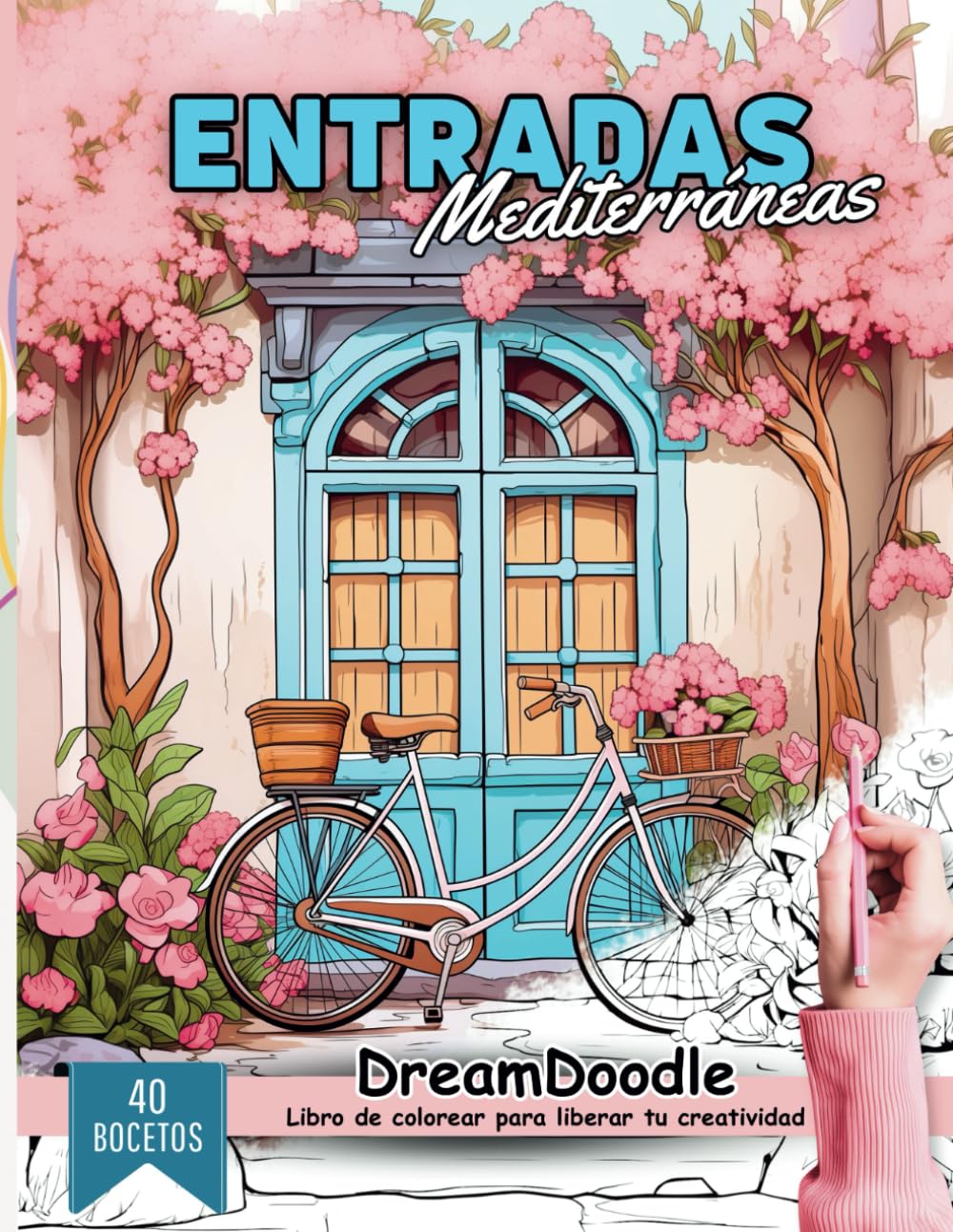 Libro: Entradas Mediterráneas: Libro de colorear con hermosas ilustraciones de entradas de casas del Mediterráneo para relajarse y aliviar el estrés