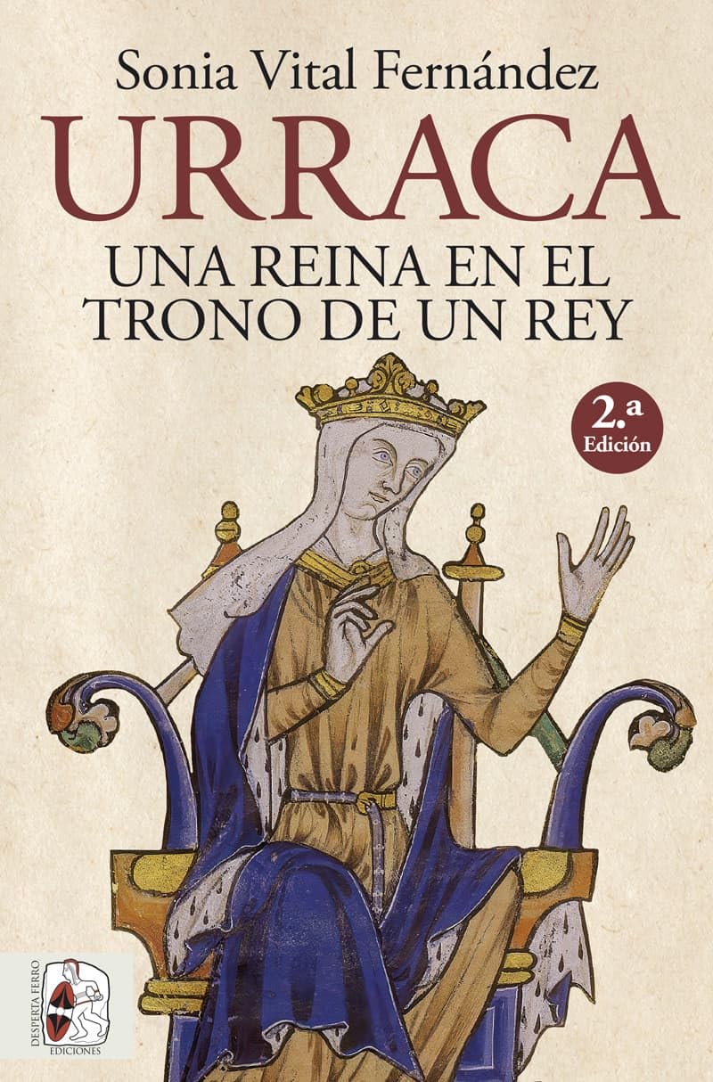 Urraca: Una reina en el trono de un rey (HISTORIA MEDIEVAL)