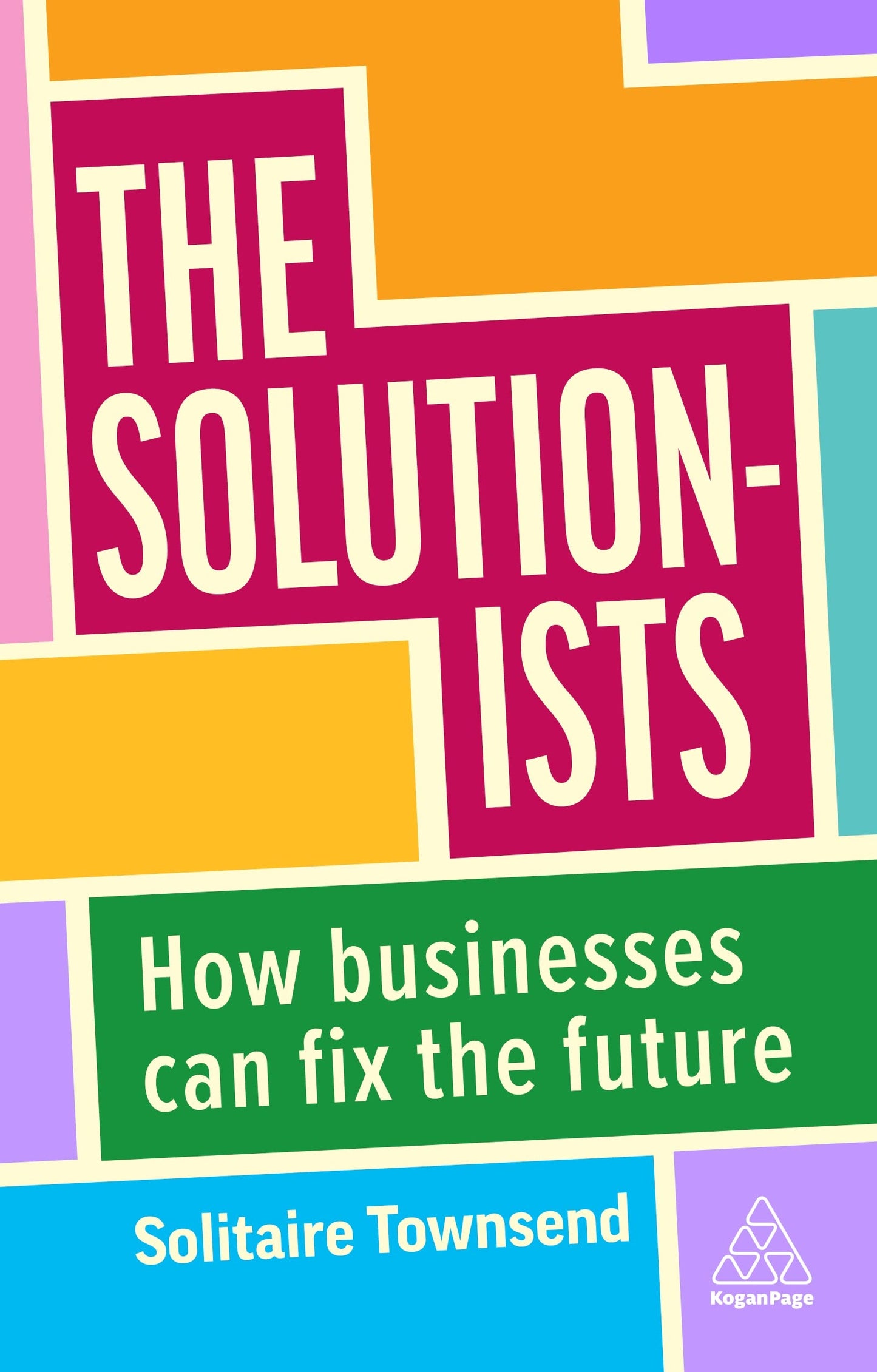 Libro: The Solutionists: How Businesses Can Fix the Future