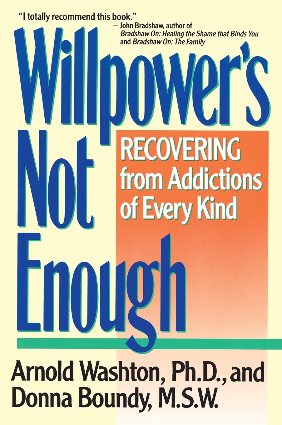 Libro: Willpower Is Not Enough: Understanding and Overcoming Addiction and Compulsion