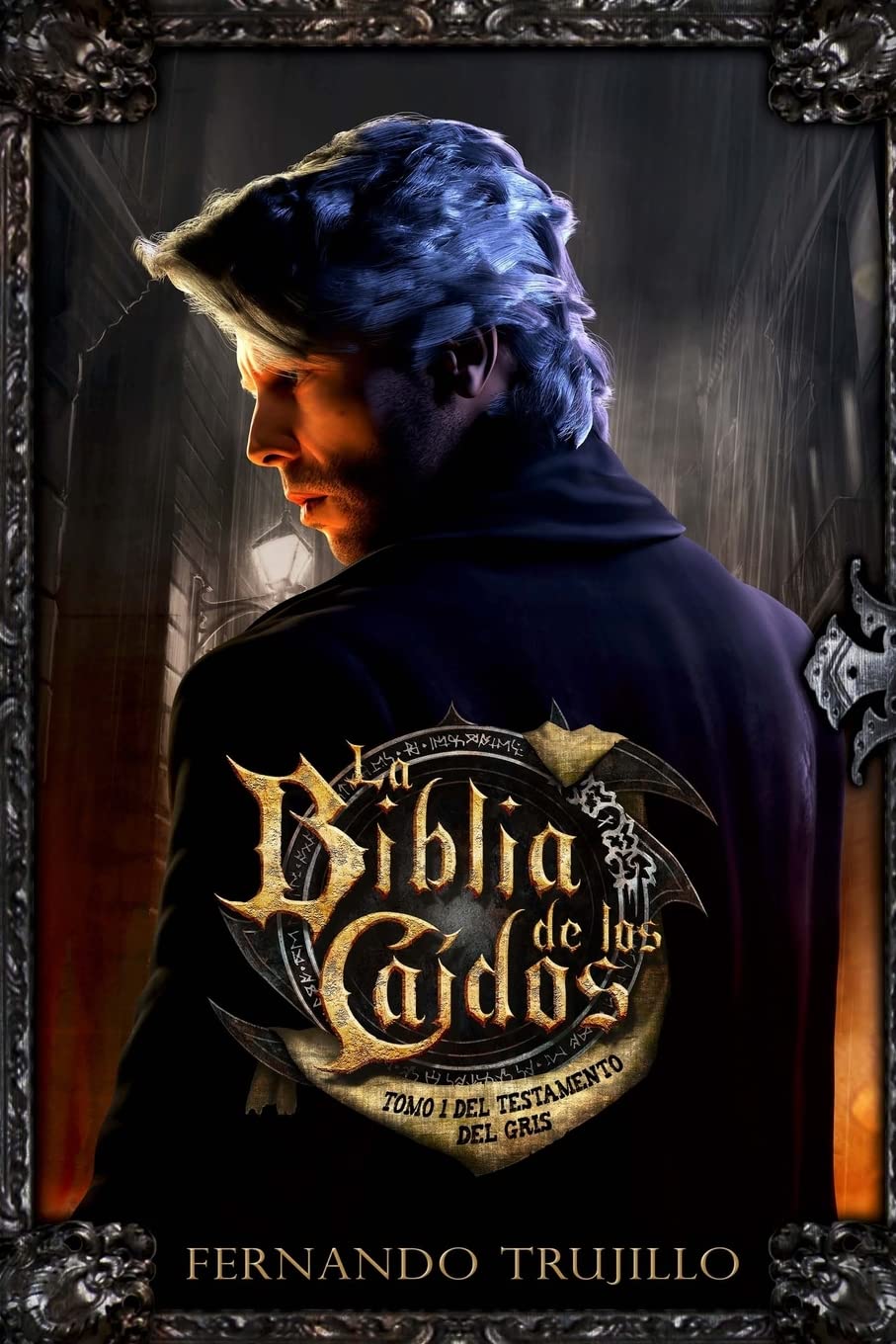 Libro: La Biblia de los Caídos. Tomo 1 del testamento del Gris