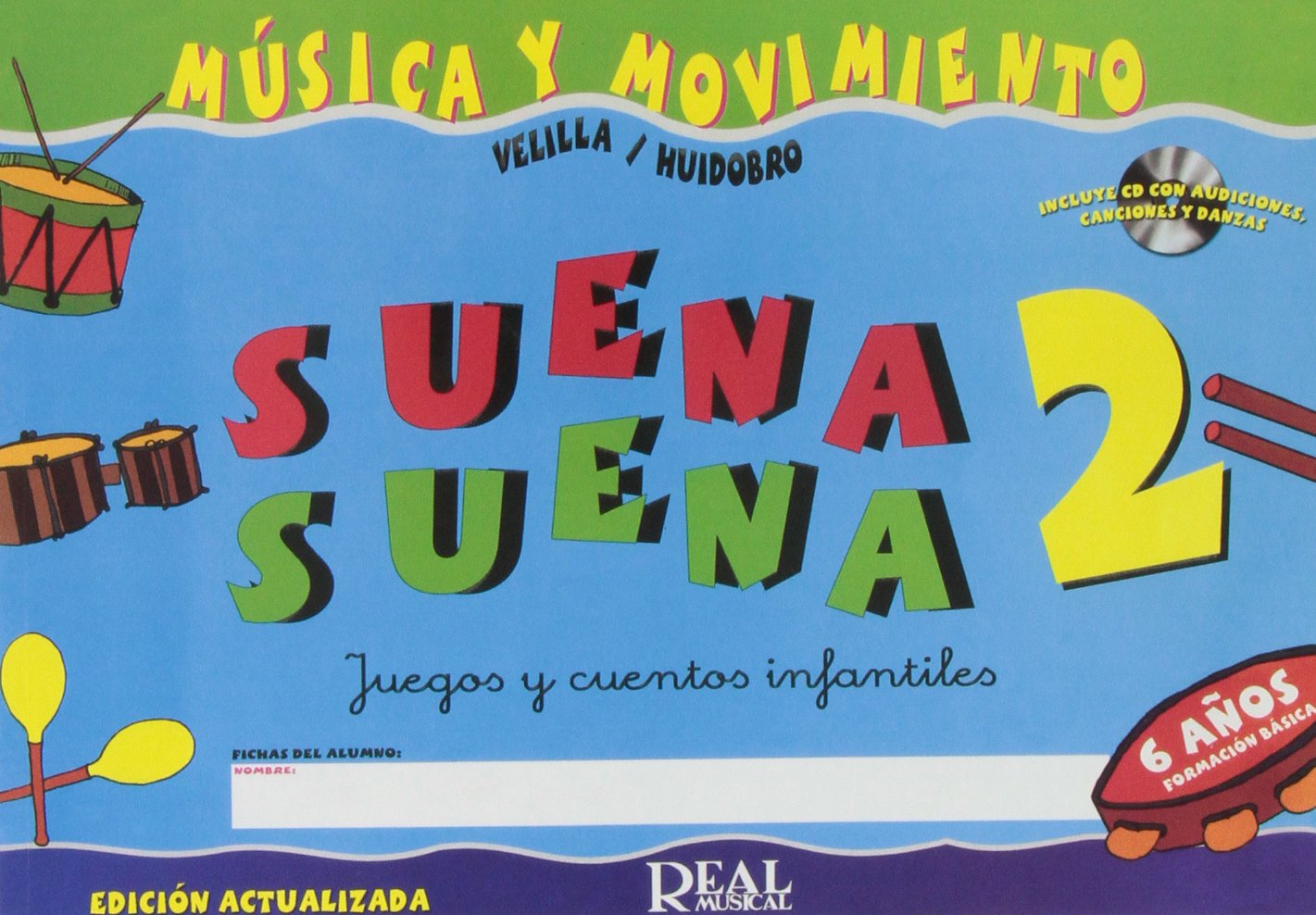 Libro: Suena Suena 2, Juegos y Cuentos Infantiles, para 6 Años (Formación Básica - Fichas del Alumno)