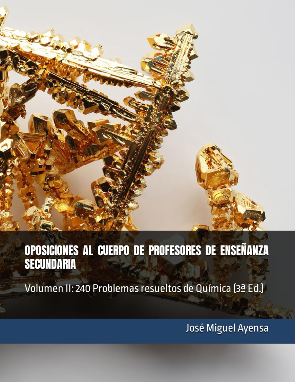 Libro: OPOSICIONES AL CUERPO DE PROFESORES DE ENSEÑANZA SECUNDARIA: Volumen II: 240 Problemas resueltos de Química (3ª Ed.) (Spanish Edition)