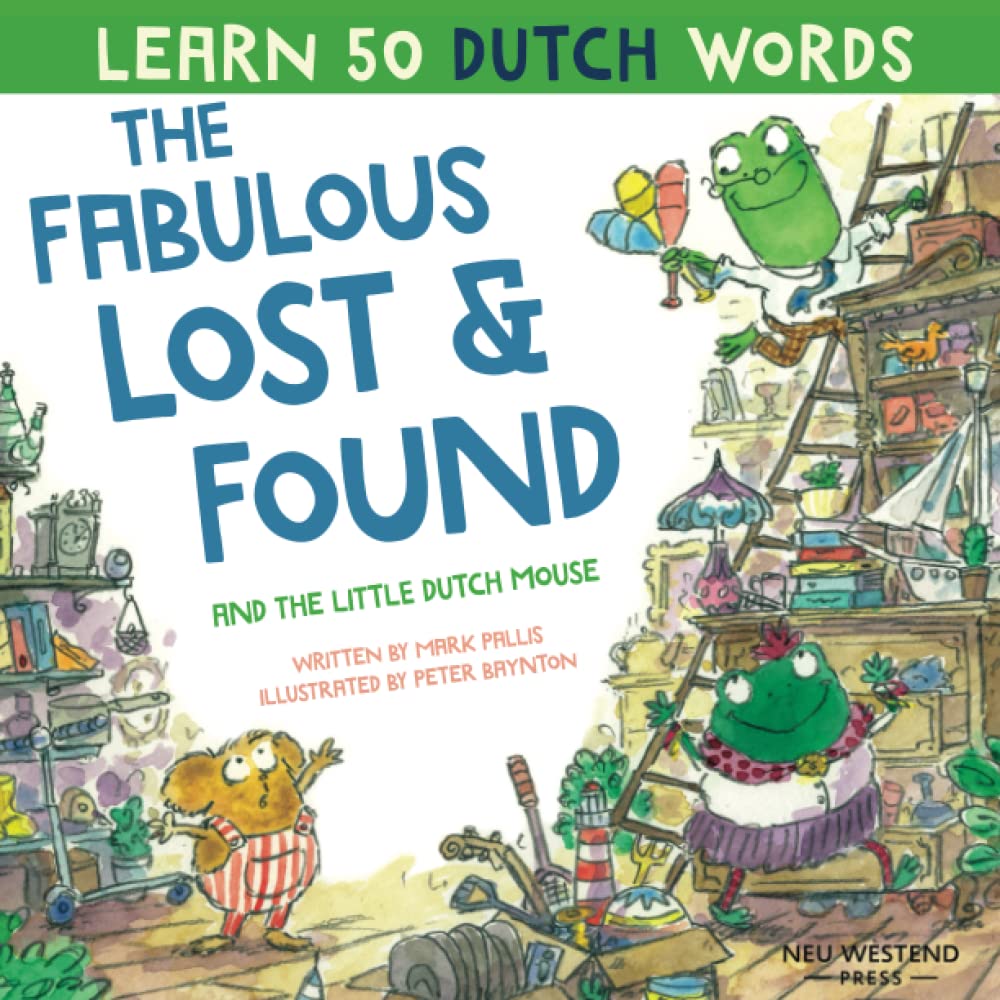 Libro: The Fabulous Lost and Found and the little Dutch mouse: heartwarming & funny bilingual Dutch English children's book to teach Dutch to kids ('Story ... this bilingual English Dutch book for kids