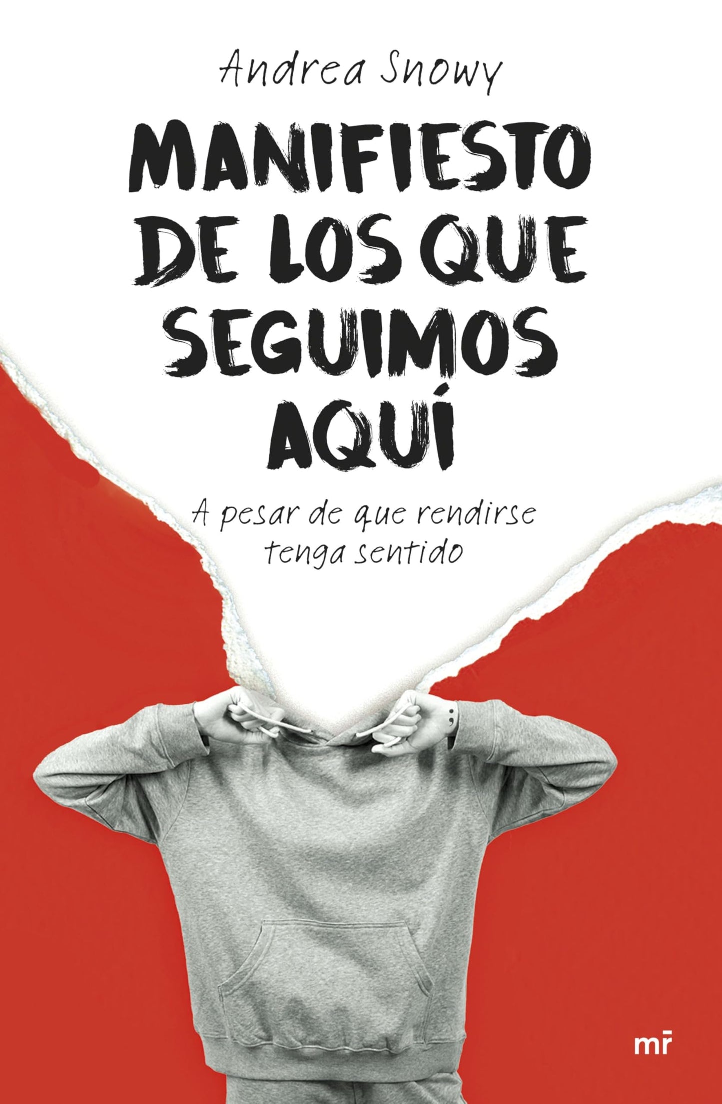 Libro: Manifiesto de los que seguimos aquí: A pesar de que rendirse tenga sentido (4You2)