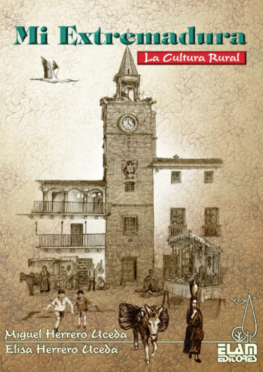 Libro: Mi Extremadura: La Cultura Rural