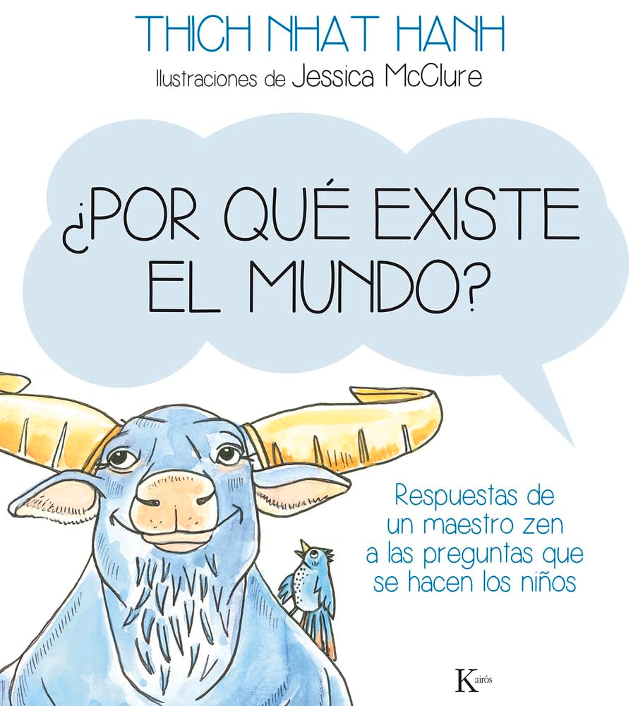 Libro: ¿Por qué existe el mundo?: Respuestas de un maestro zen a las preguntas que se hacen los niños (Infantil)