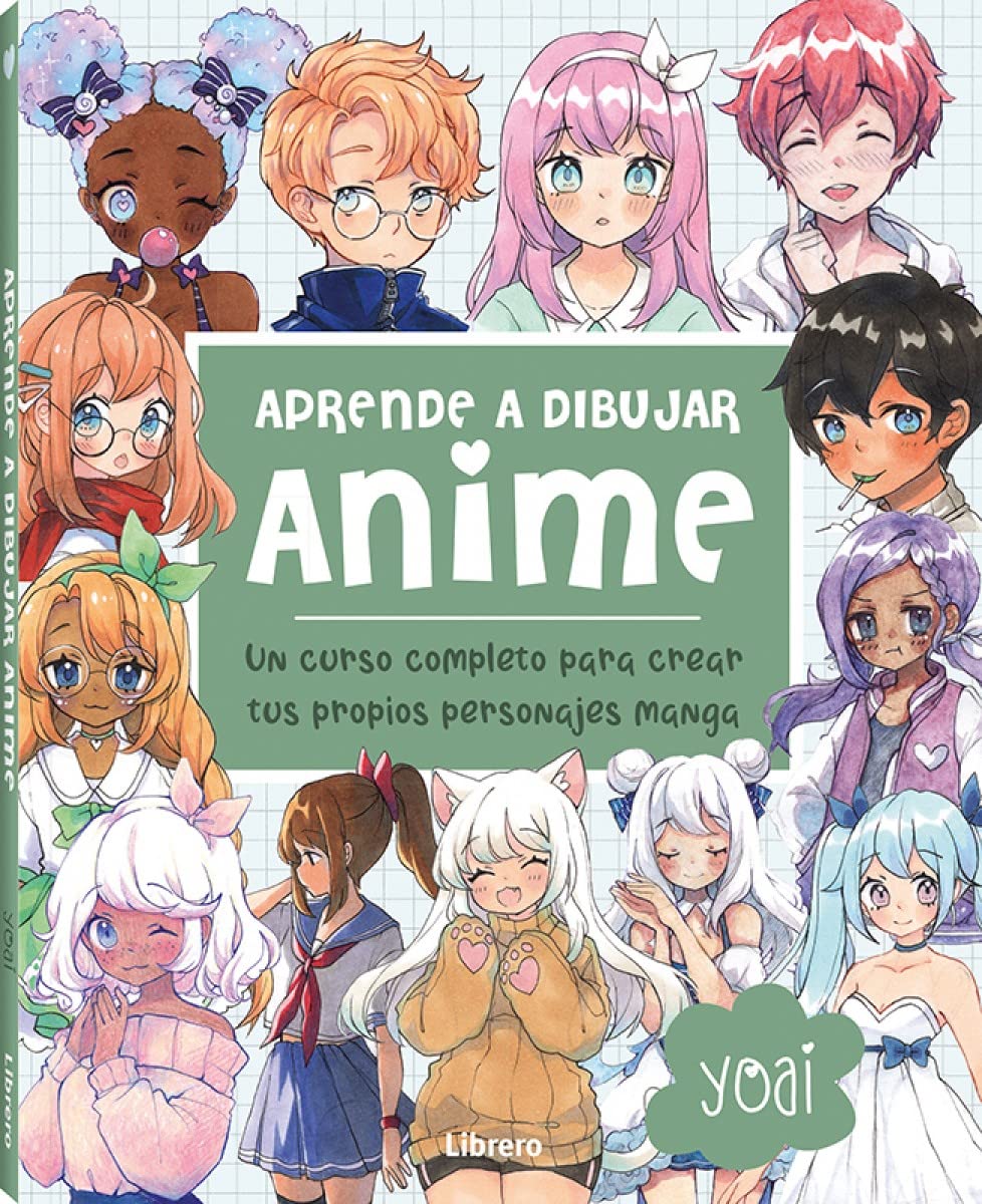 Libro: Aprende a dibujar Anime: Un curso completo para crear tus propios personajes manga. (COMO DIBUJAR)