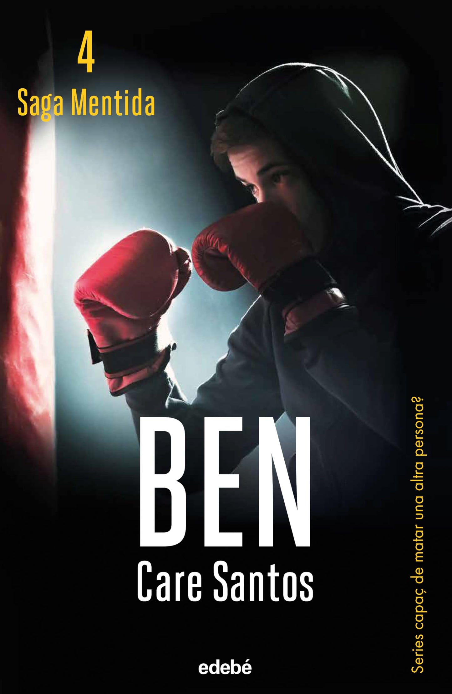 Libro: BEN (NOVA EDICIÓ) (Saga Mentida): 4 (BIBLIOTECA CARE SANTOS)