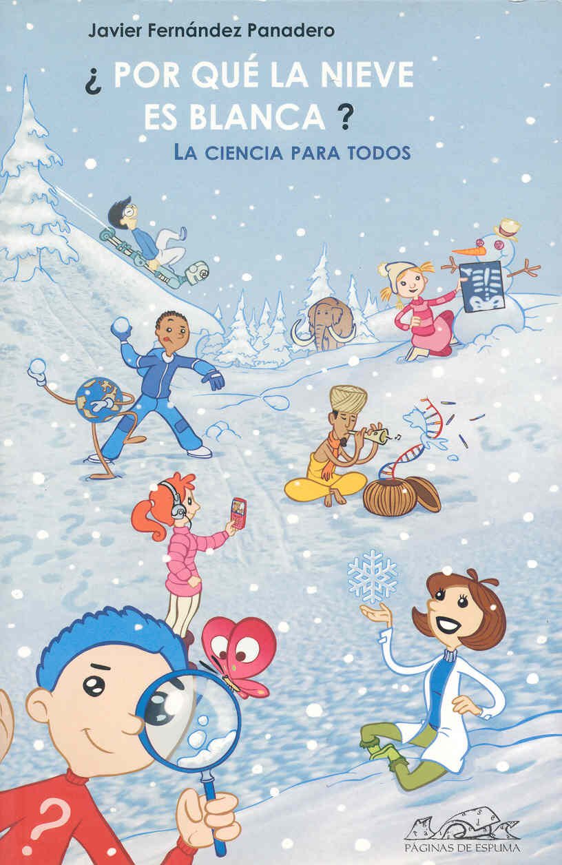 Libro: ¿Por qué la nieve es blanca?: La ciencia para todos (Voces - Ensayo/ Voices - Essays) (Spanish Edition)