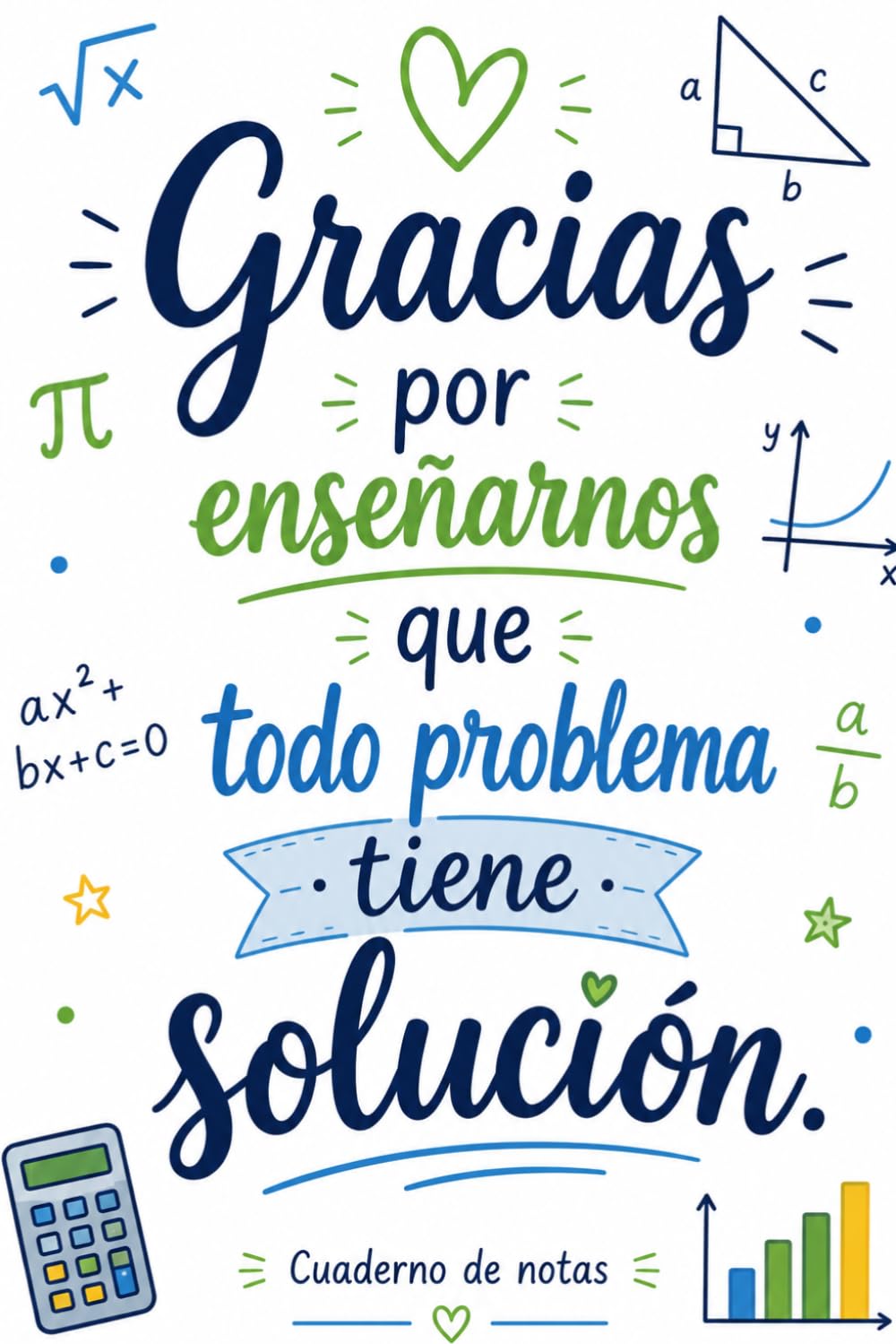 Gracias por enseñarnos que todo problema tiene solución: Regalo para profesora de matemáticas | Libreta de notas, dedicatorias y recuerdos especiales