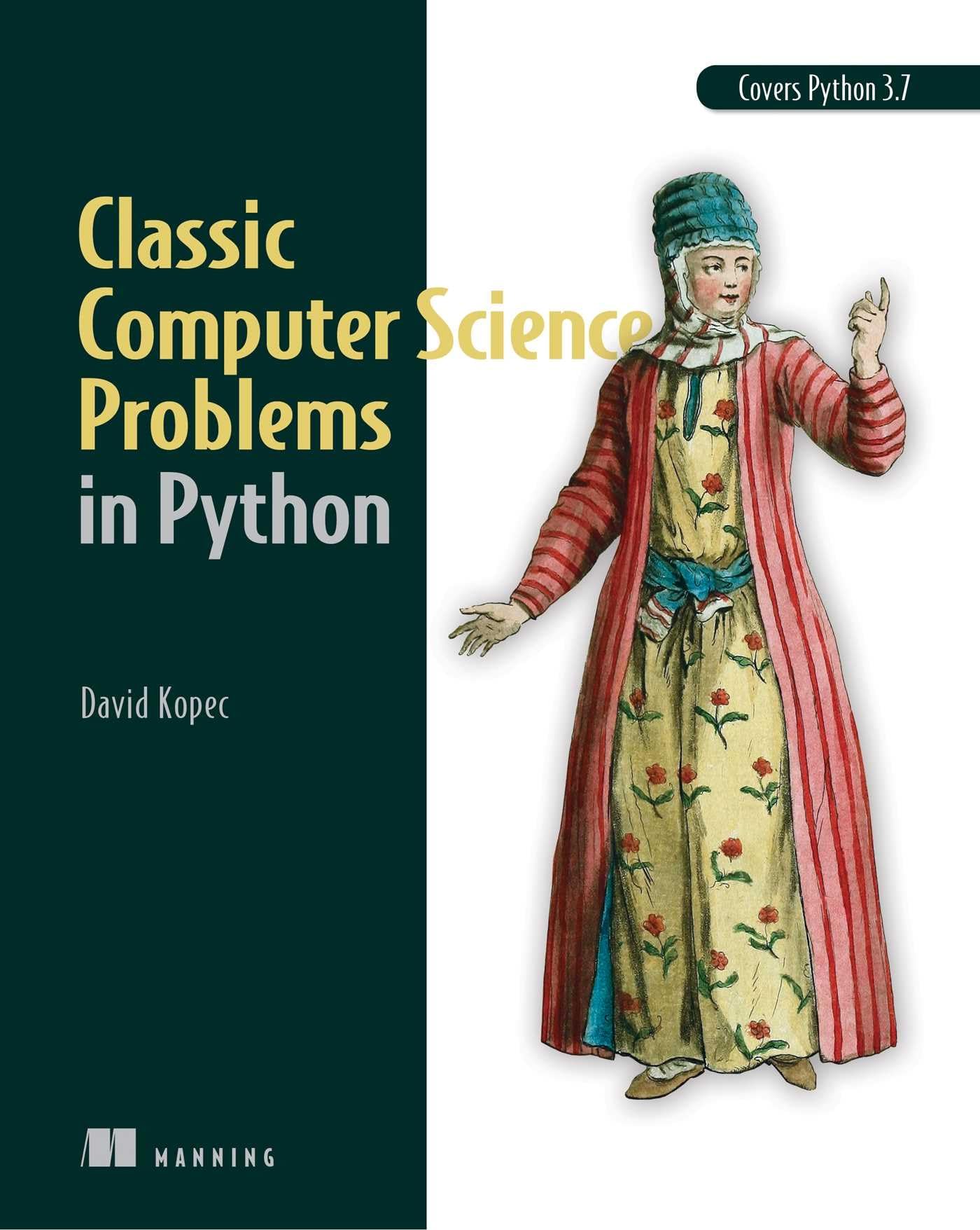 Libro: Classic Computer Science Problems in Python: Easy to Advanced Programming Challenges to Sharpen Your Coding Skills and Improve Your Algorithmic Thinking