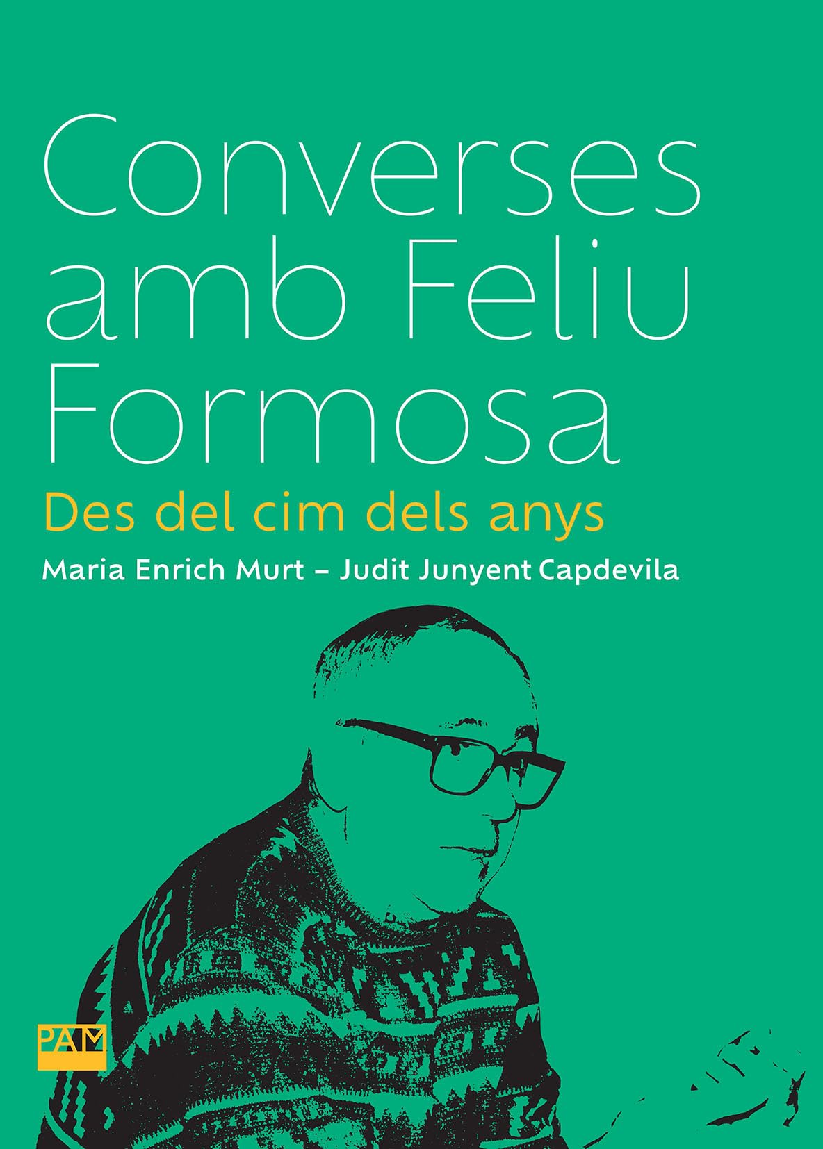Libro: Converses amb Feliu Formosa: Des del cim dels anys