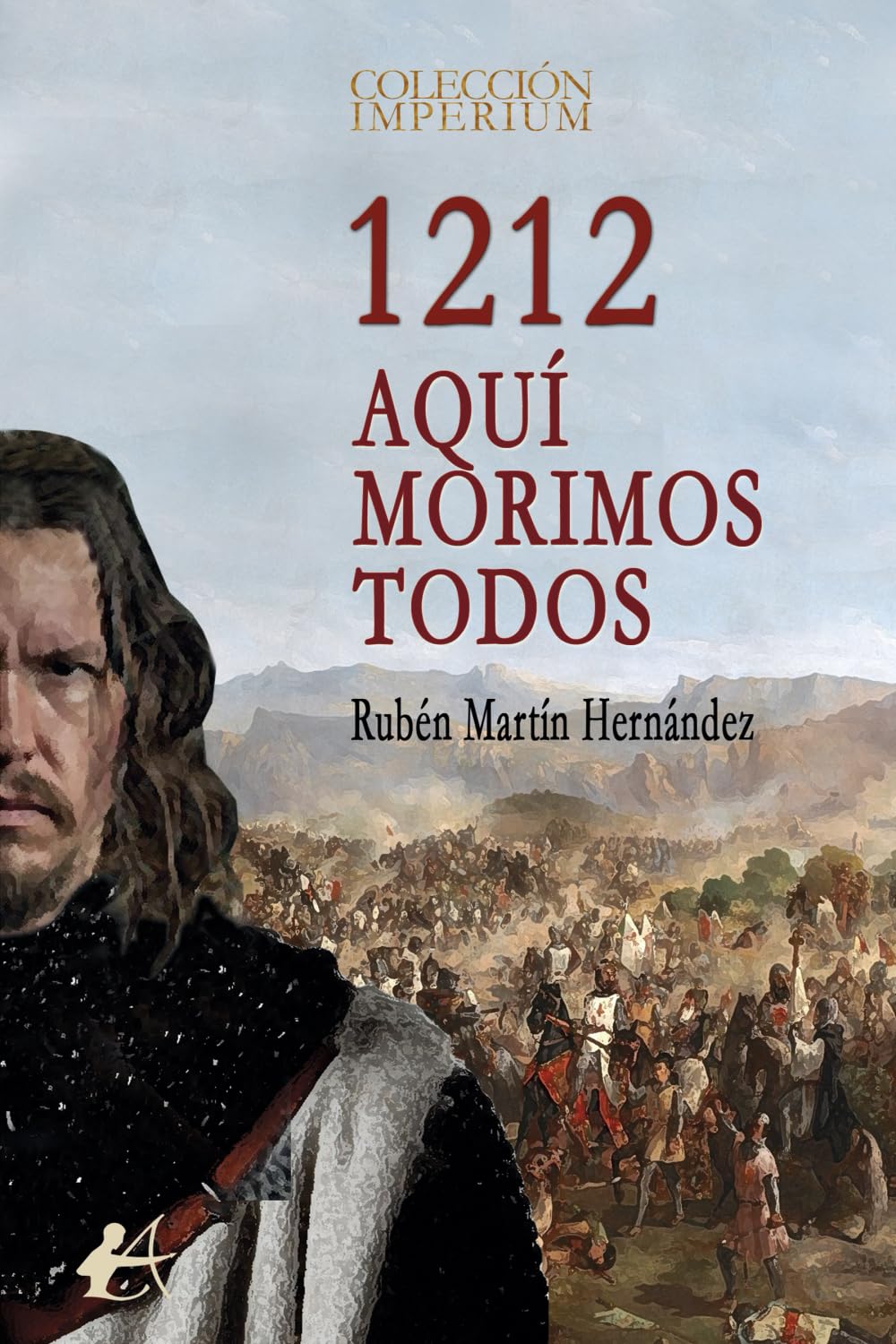 Libro: 1212. Aquí morimos todos (Spanish Edition)