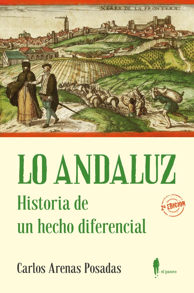 Libro: LO ANDALUZ. Historia de un hecho diferencial: Historia de un hecho diferencial: 22 (el paseo memoria)