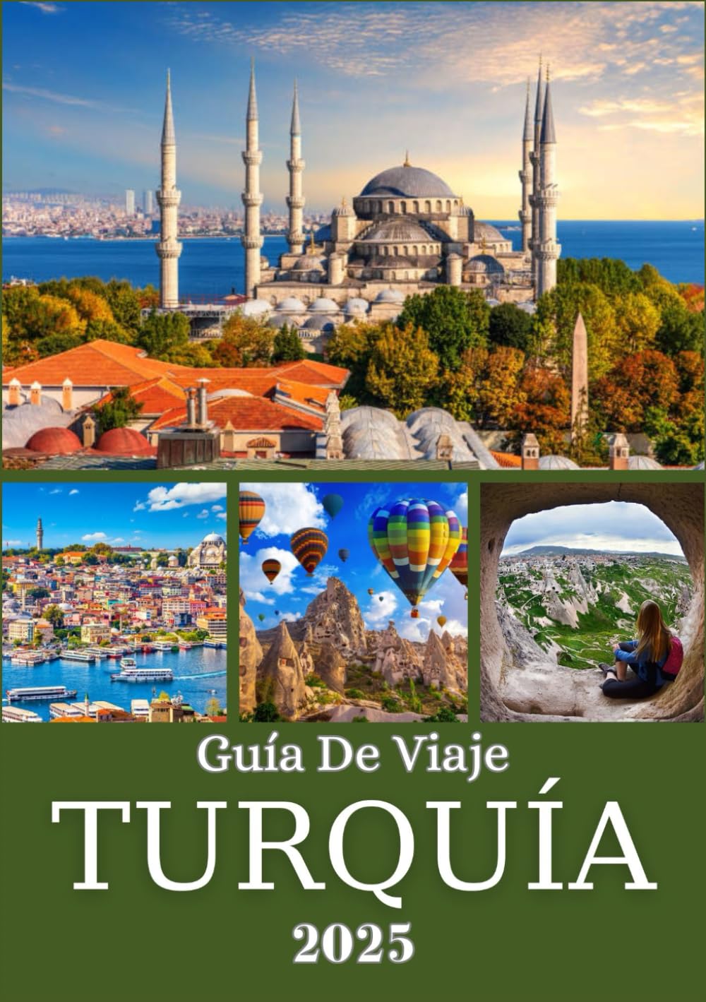 Libro: TURQUÍA GUÍA DE VIAJE 2025: Explore Estambul, Capadocia, la Costa Turquesa y más allá: una guía regional de los principales lugares de interés y gemas locales de Turquía