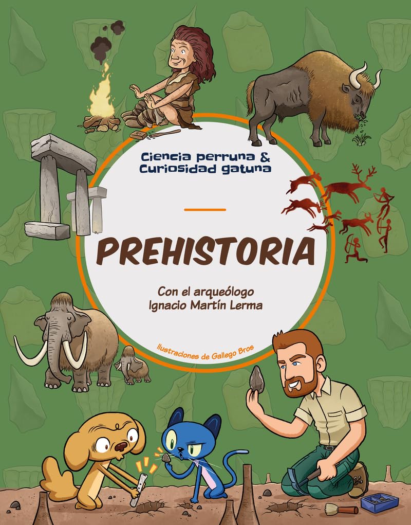 Libro: Prehistoria (Ciencia perruna & curiosidad gatuna)