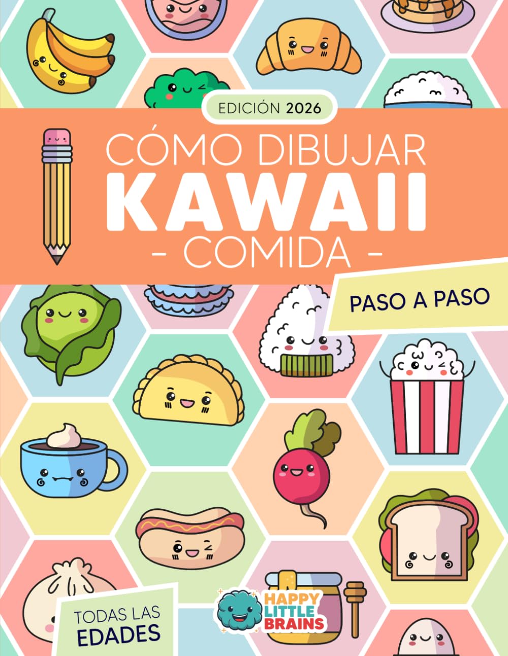 Libro: Cómo Dibujar Kawaii Comida: 101 Dibujos Súper Monos para Aprender a Dibujar Comida Paso a Paso (Mundo Kawaii)