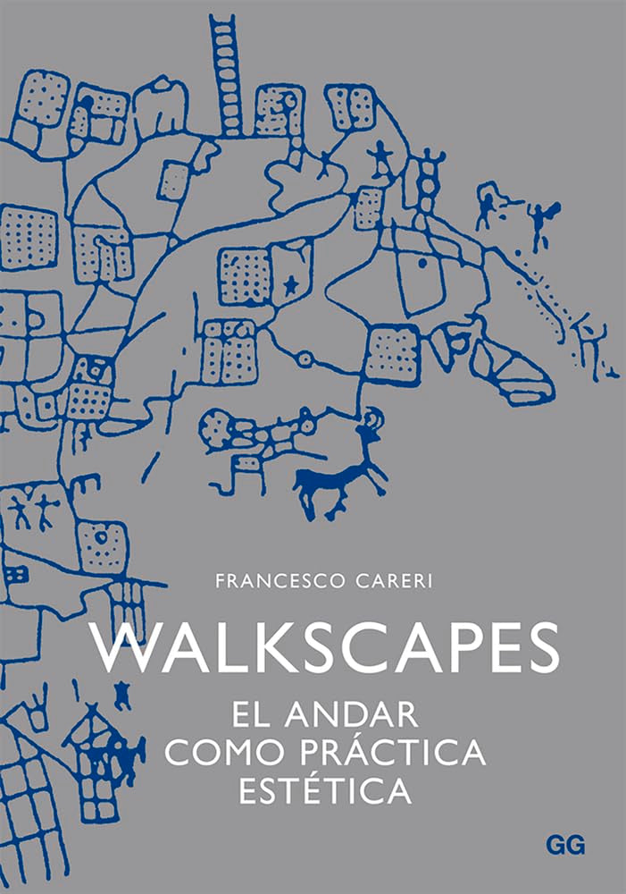 Libro: Walkscapes: El andar como práctica estética (SIN COLECCION)