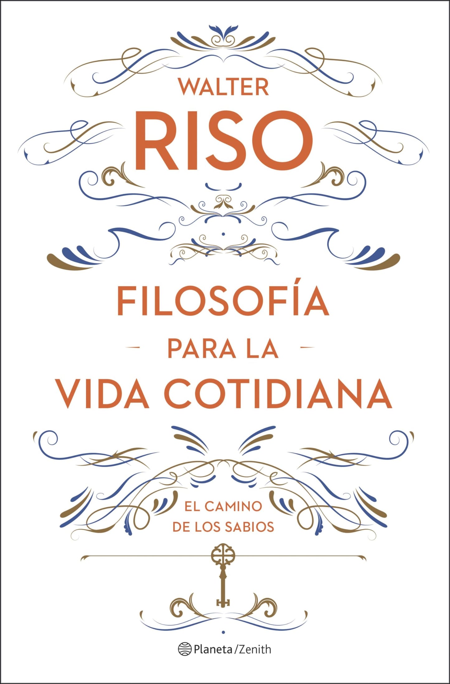 Filosofía para la vida cotidiana: El camino de los sabios (Autoayuda y superación)