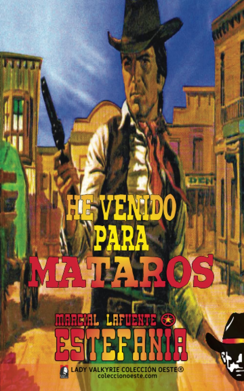 Libro: He venido para mataros (Colección Oeste) (Spanish Edition)